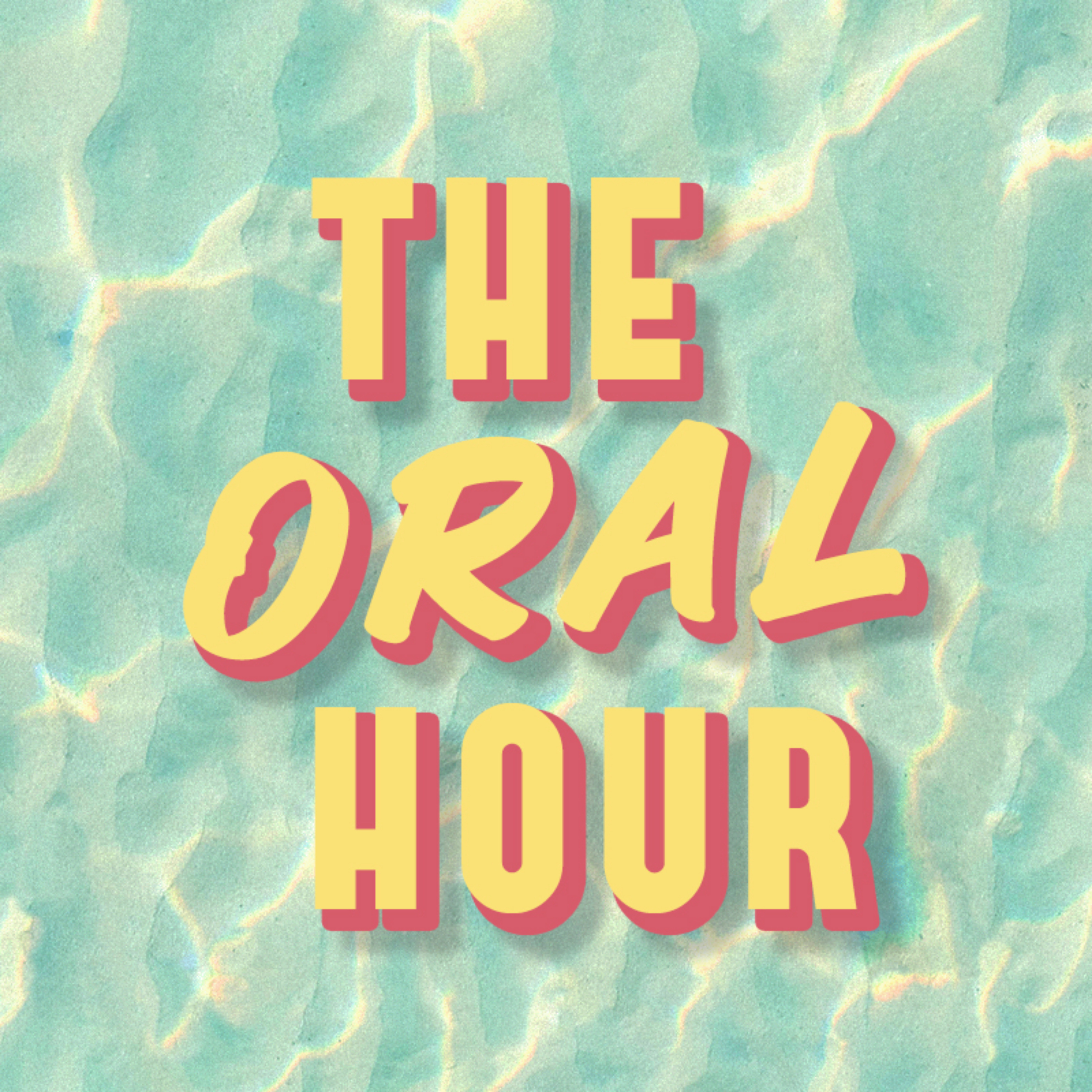 The Oral Hour podcast artwork