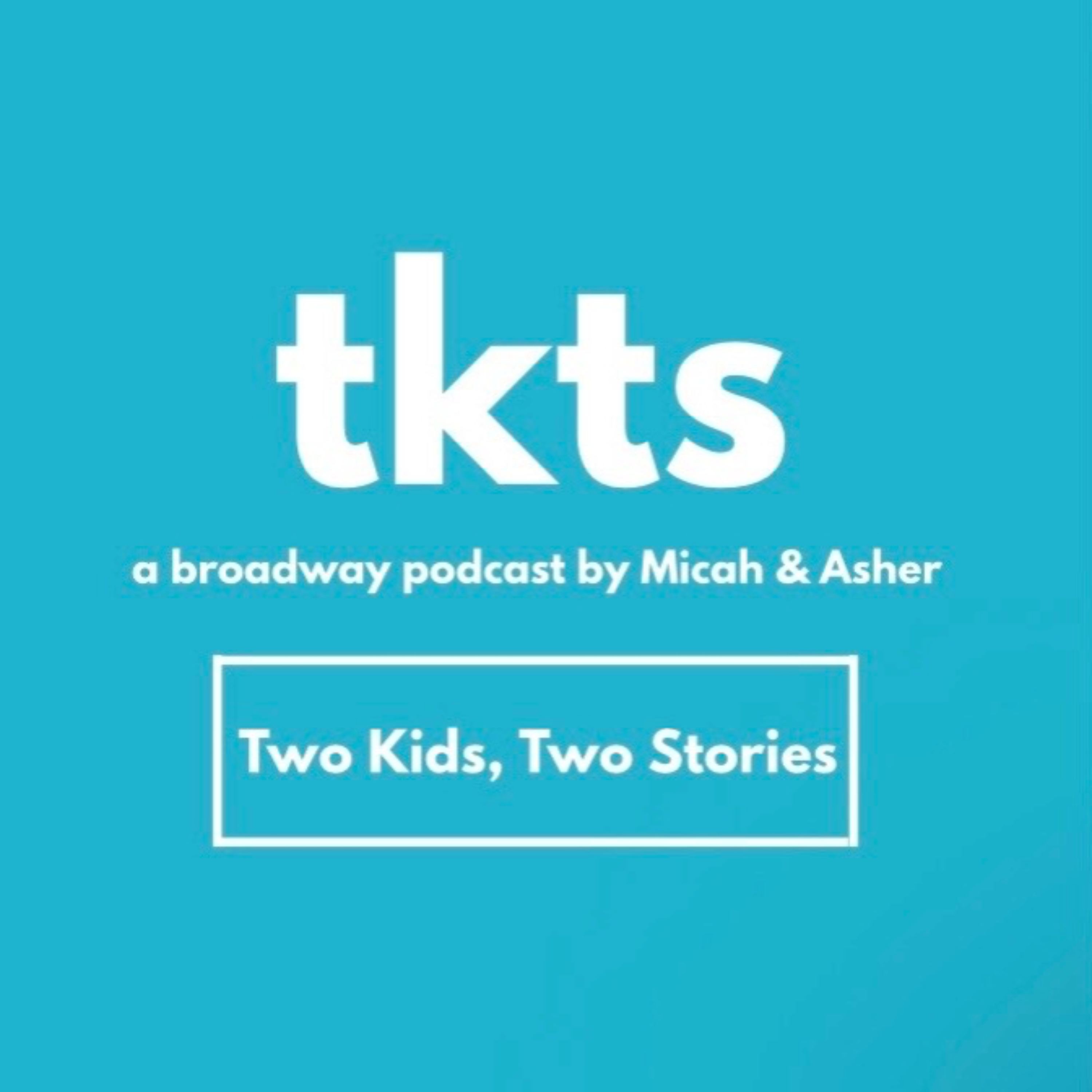 tkts (two kids, two stories)
