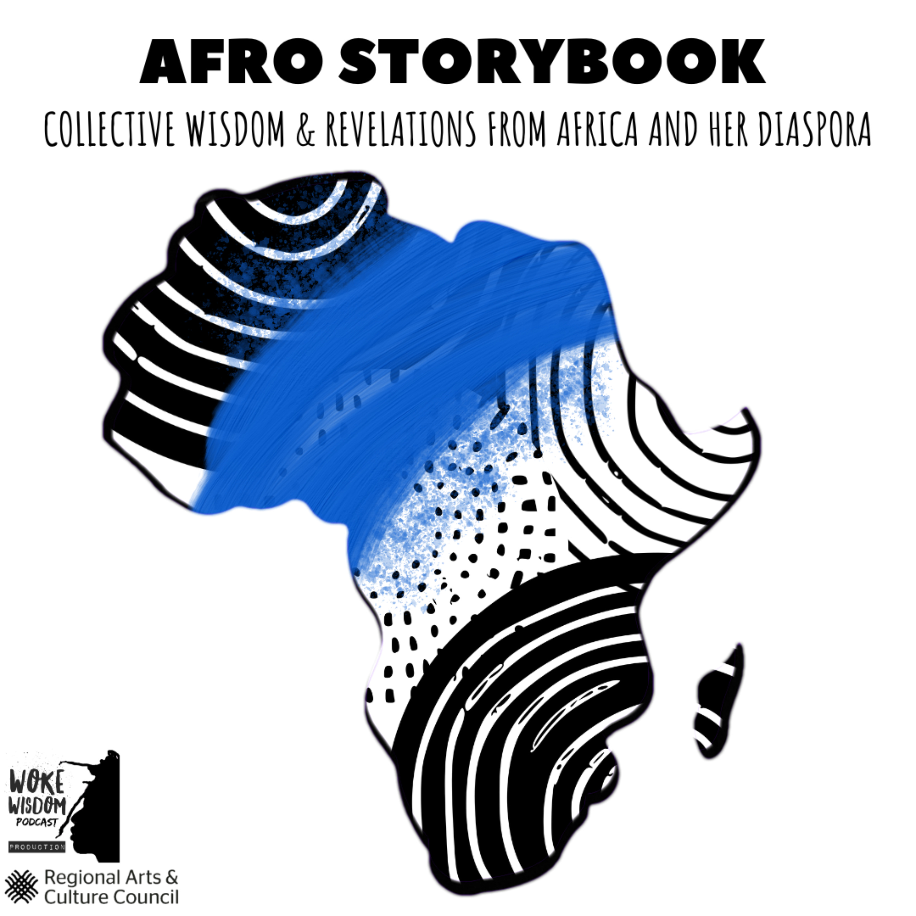 Afro Storybook: Collective Wisdom & Revelations From Africa and Her Diaspora podcast artwork