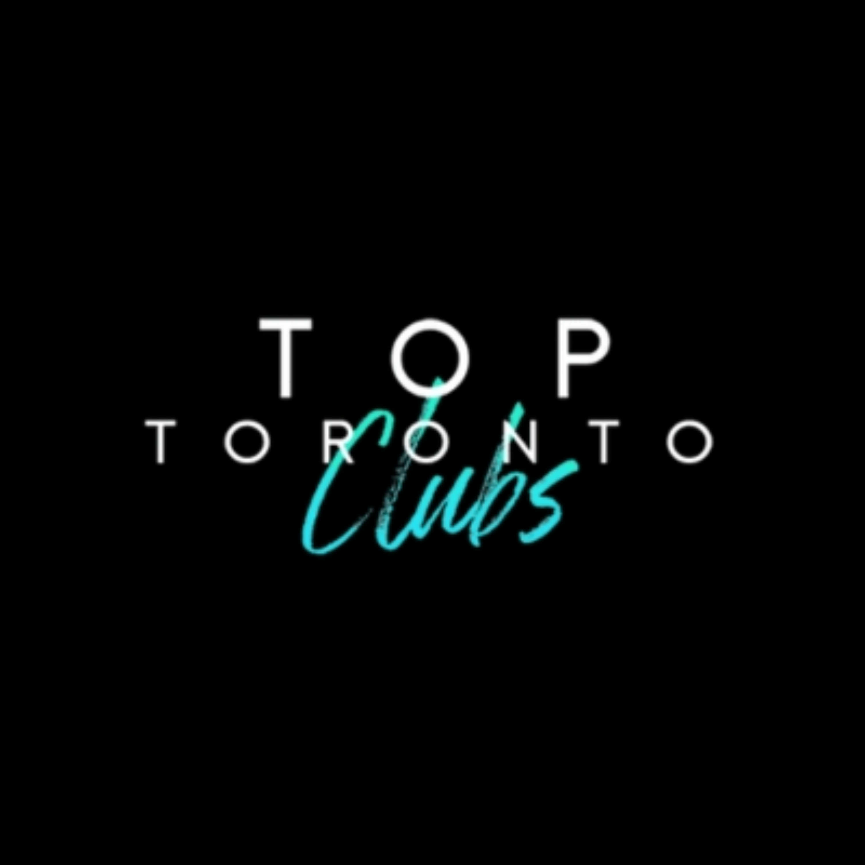 Top Toronto Clubs podcast artwork