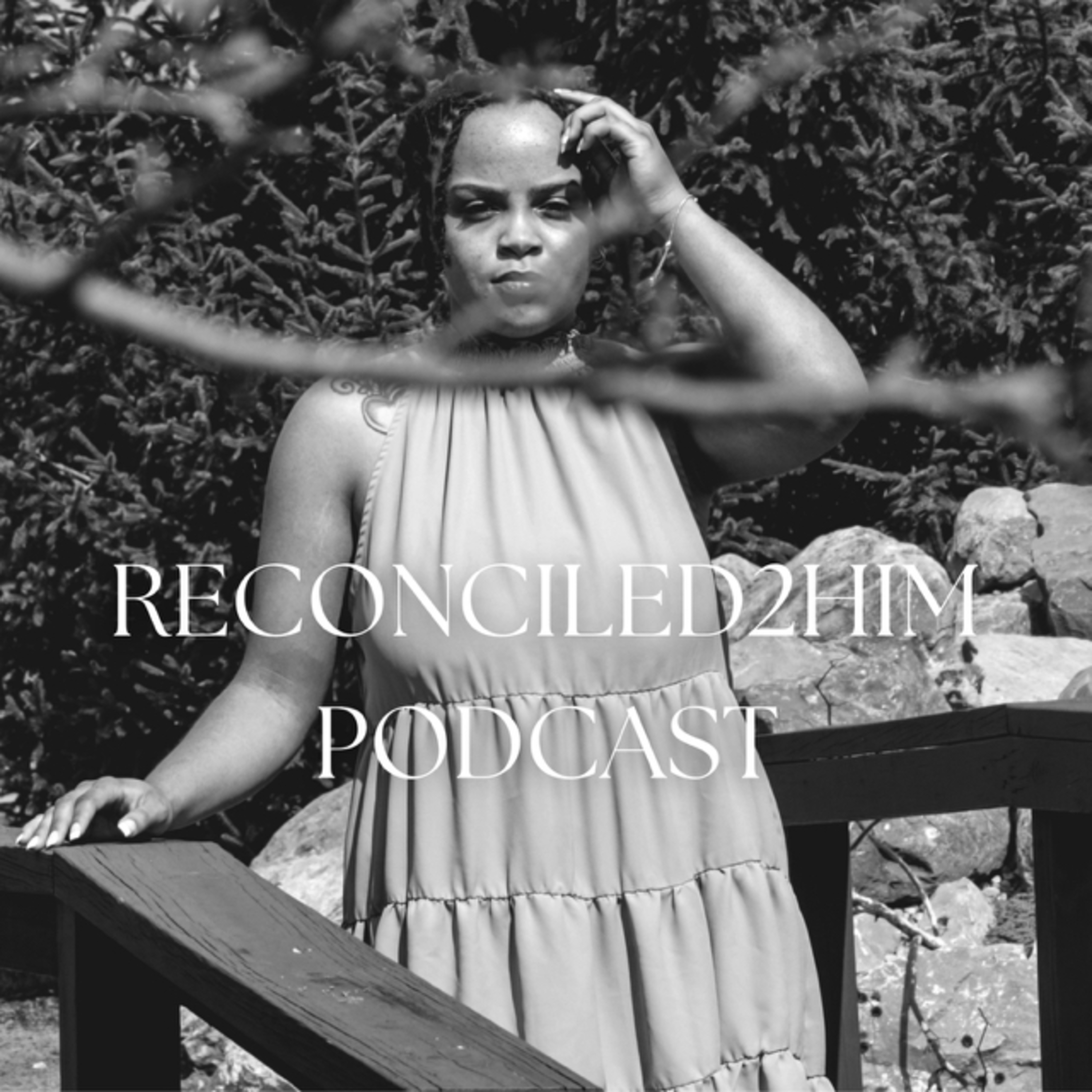 Reconciled2Him Podcast podcast artwork