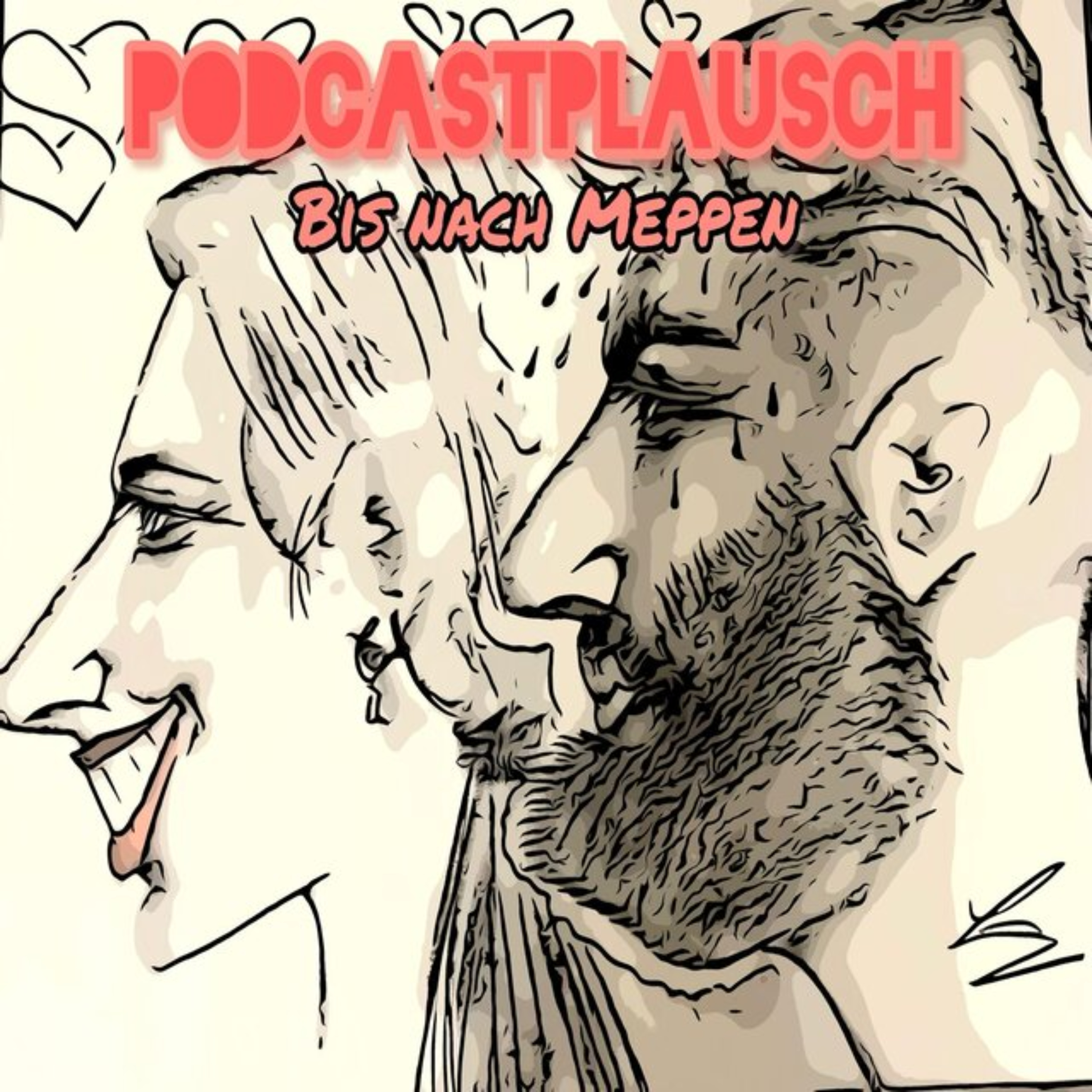 PodcastPlausch - Bis nach Meppen