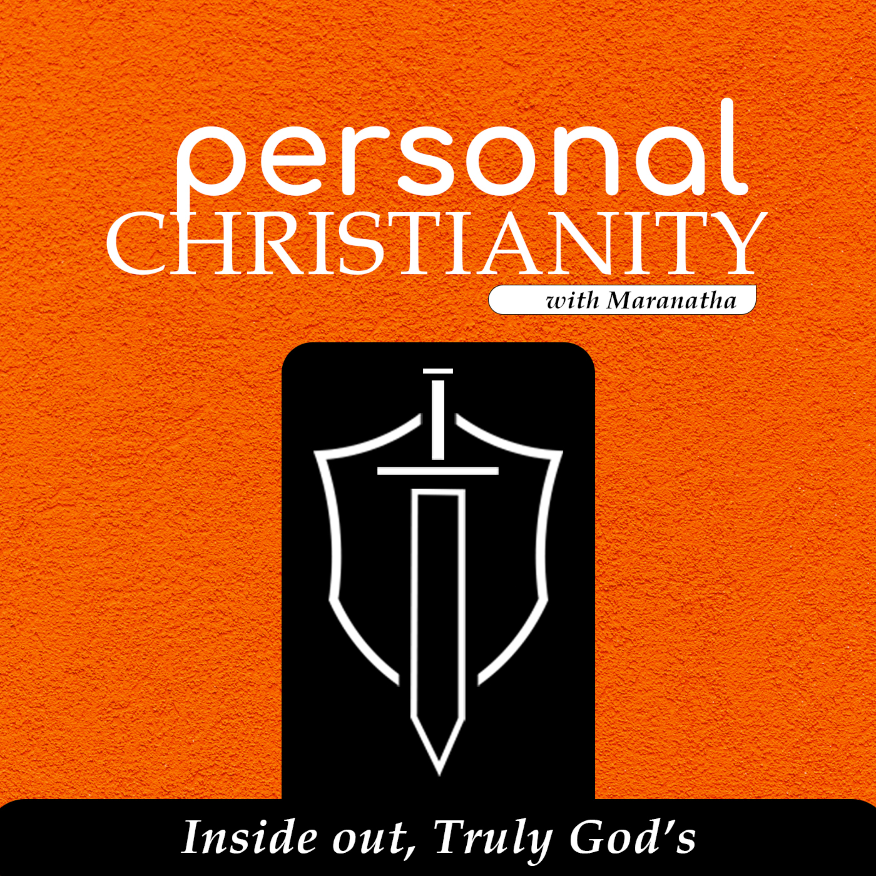 PERSONAL CHRISTIANITY with Maranatha