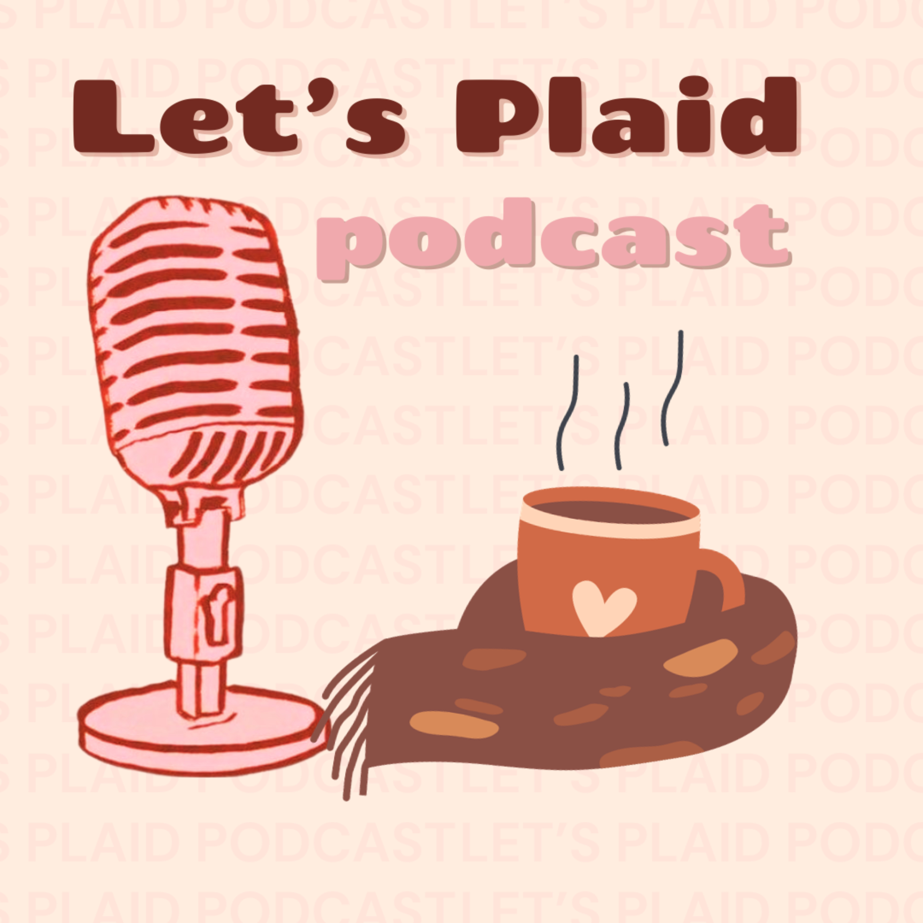 Let's Plaid Podcast podcast artwork