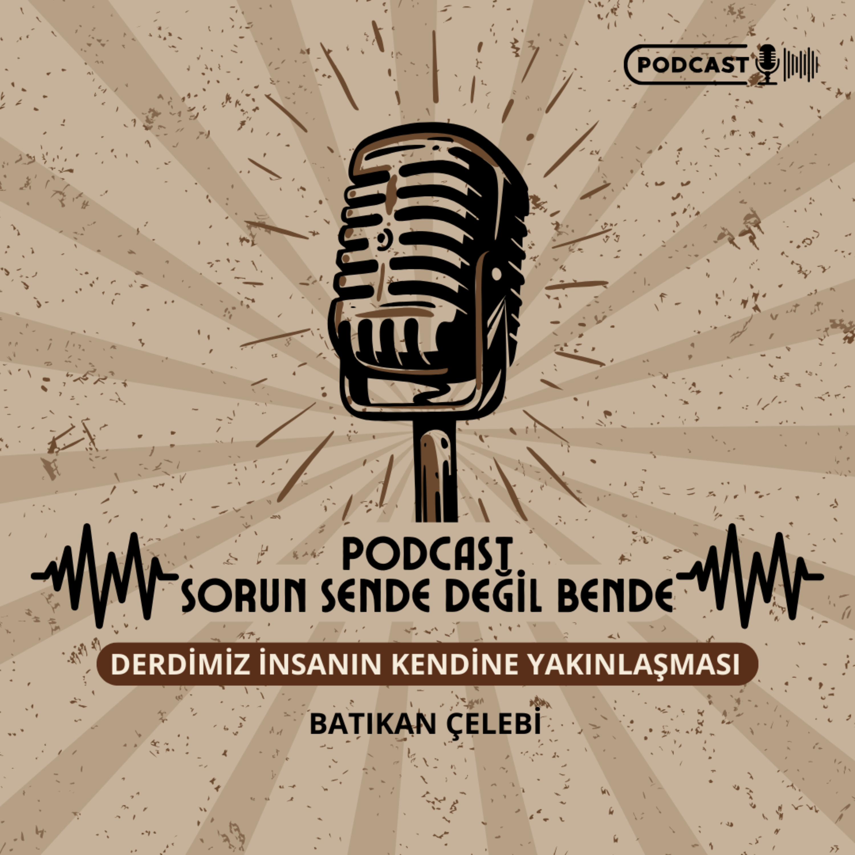Sorun Sende Değil Bende