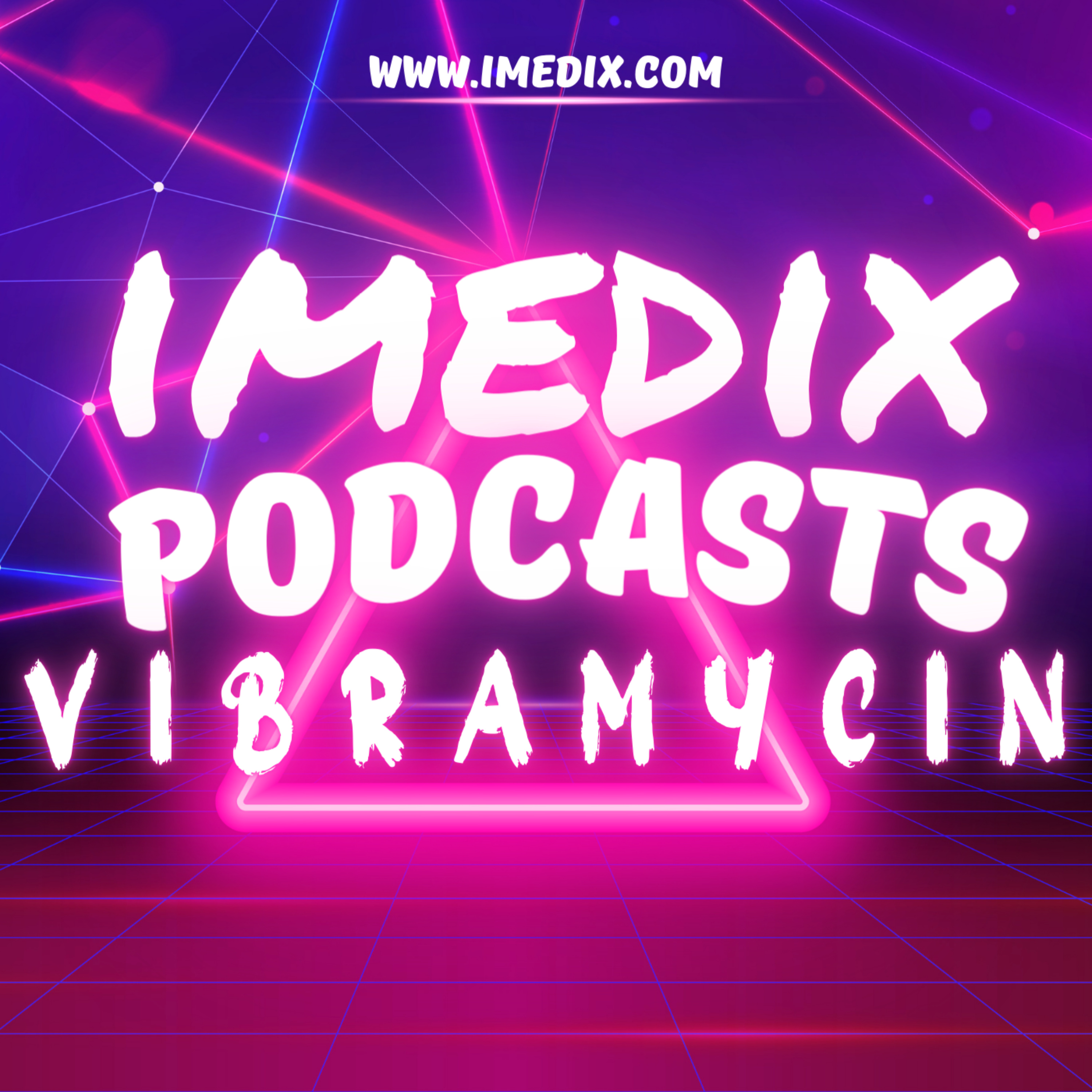 Vibramycin: A Closer Look at Its Mechanism of Action podcast artwork