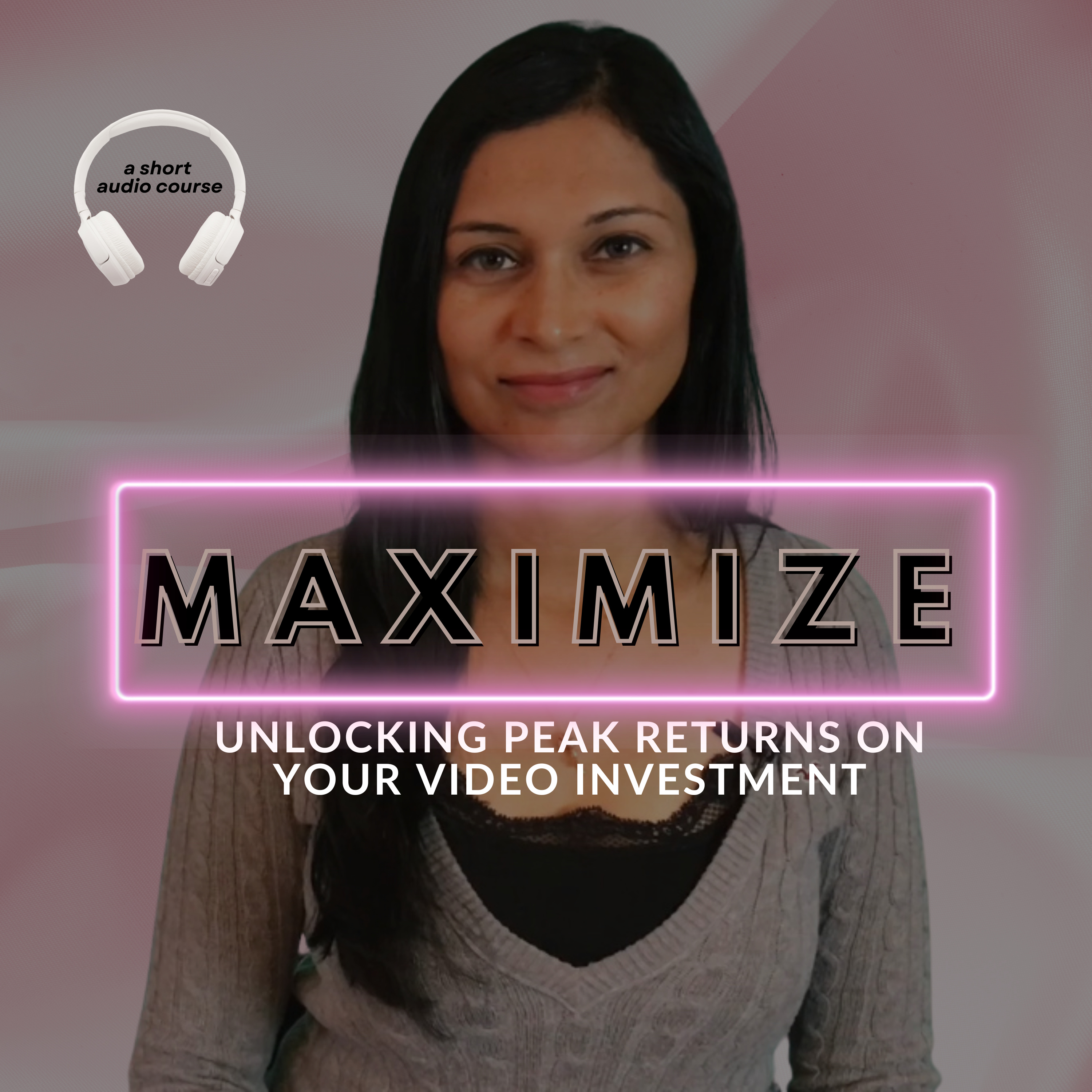 Maximize: Unlocking Peak Returns On Your Video Investment