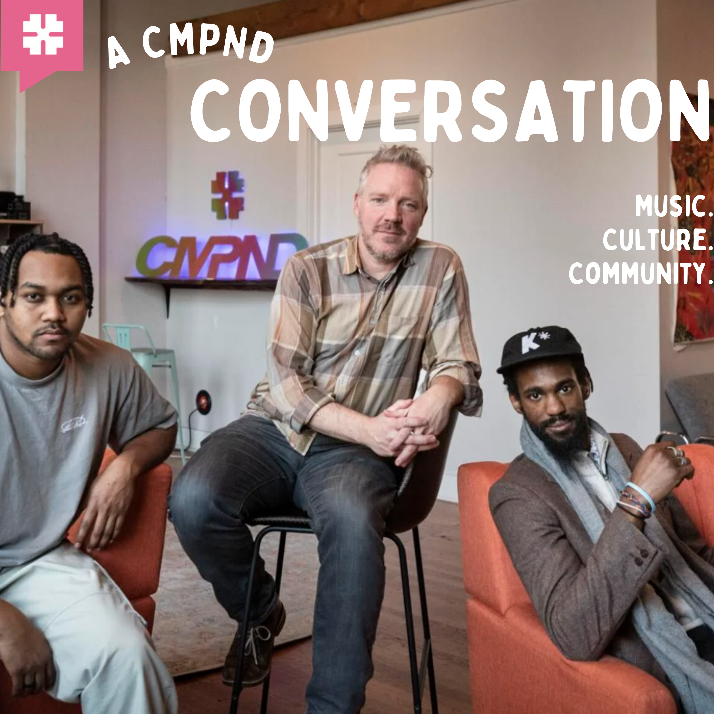 A CMPND Conversation