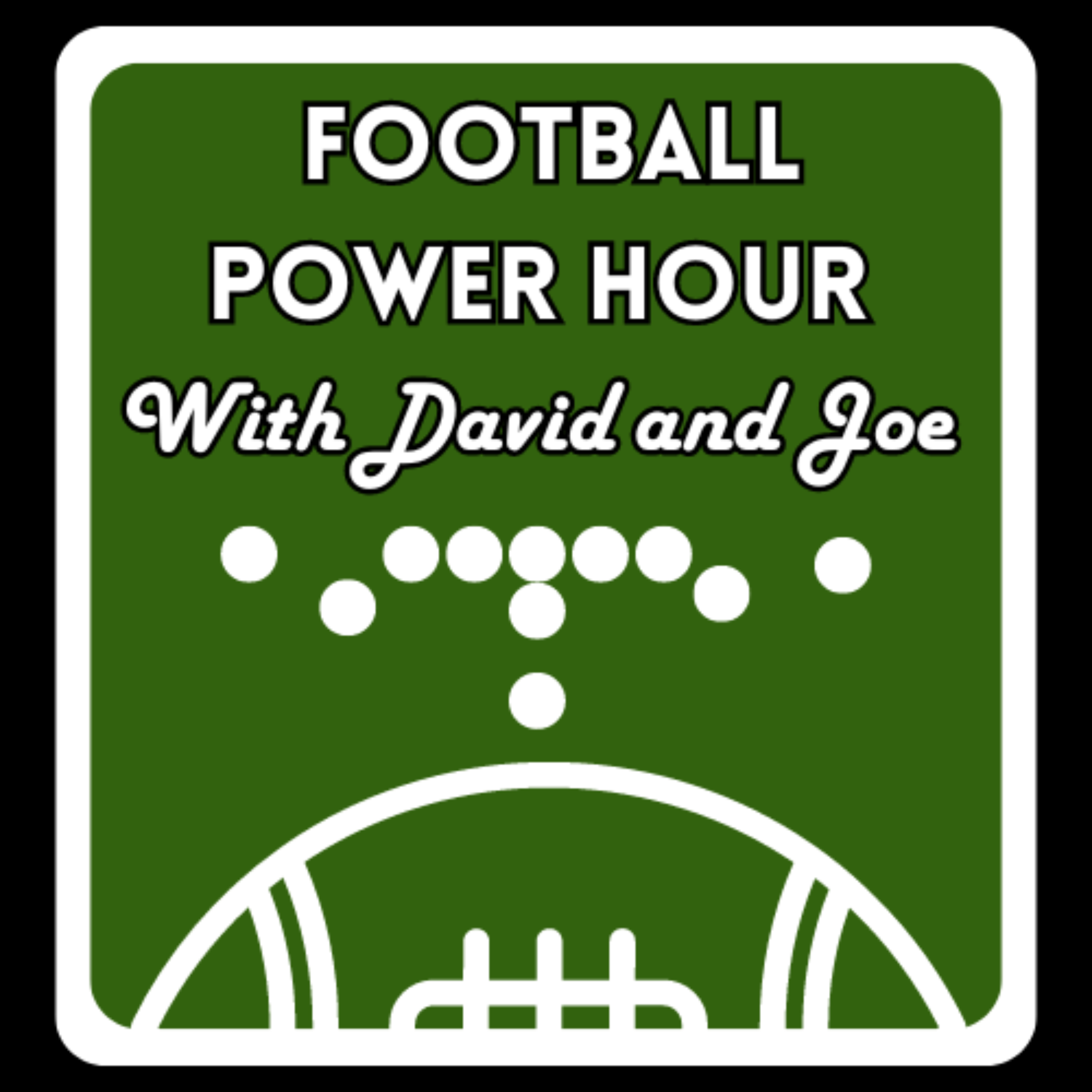 Football Power Hour With David and Joe