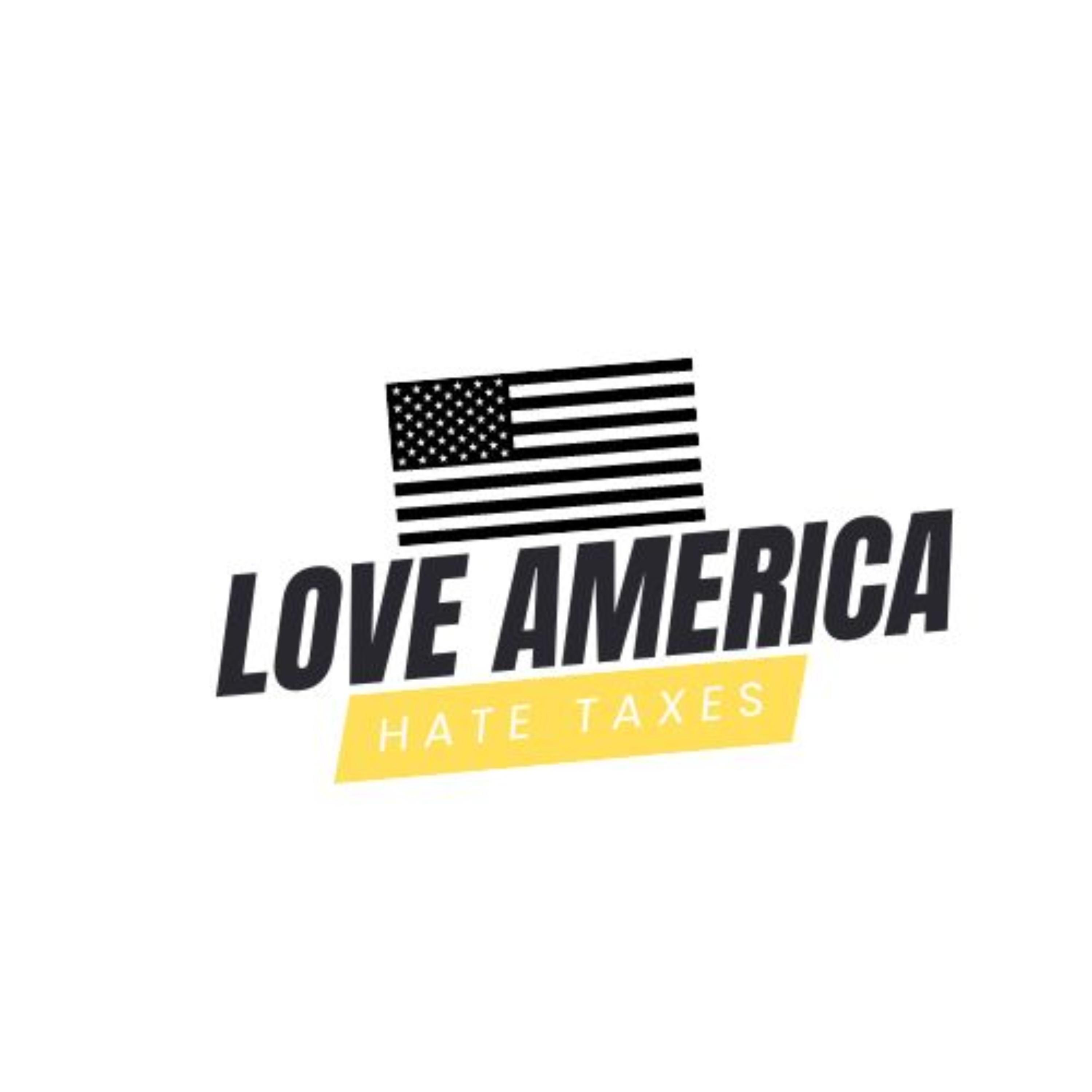 Love America, Hate Taxes podcast artwork