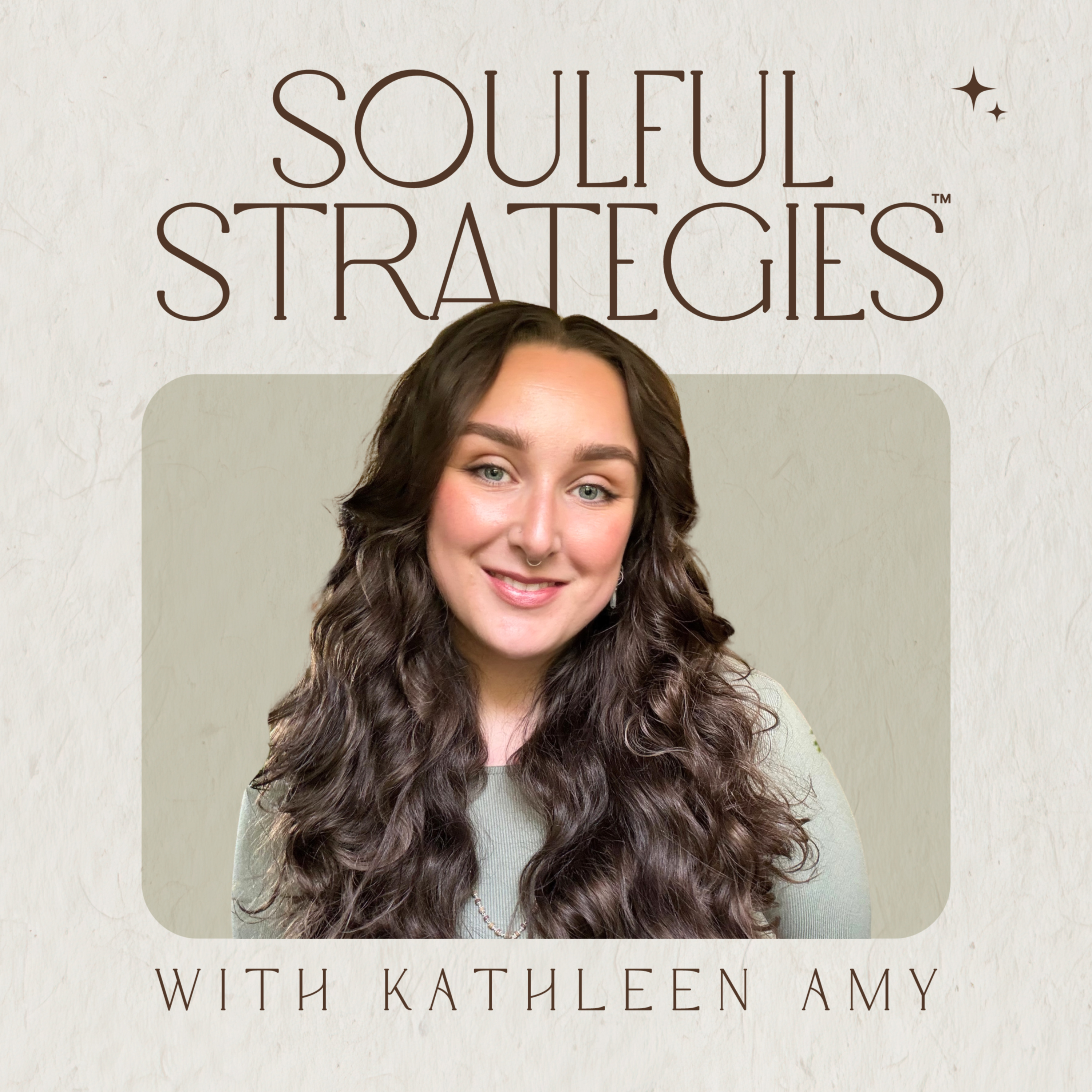 Soulful Strategies&trade; with Kathleen Amy