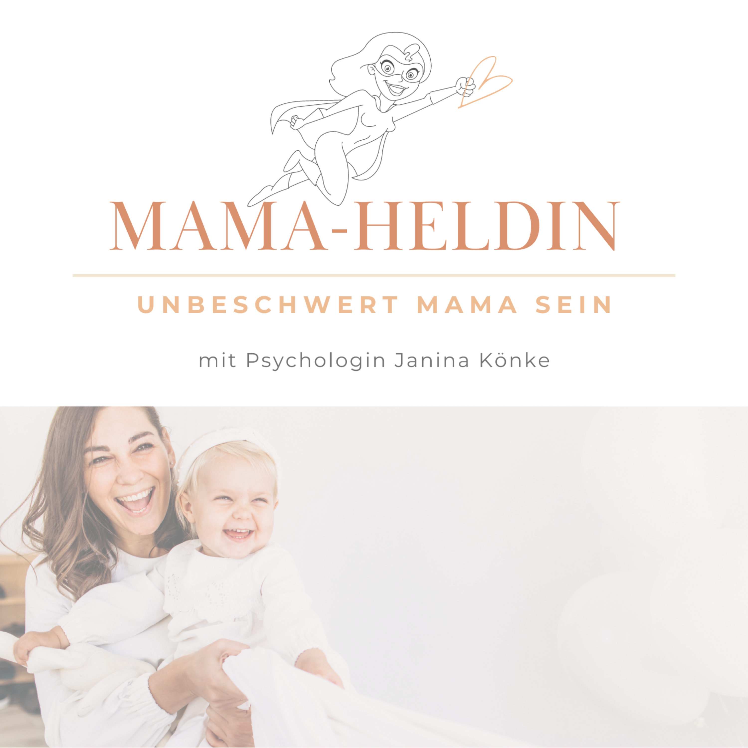 Mama-Heldin - Psychologie für Mamas 