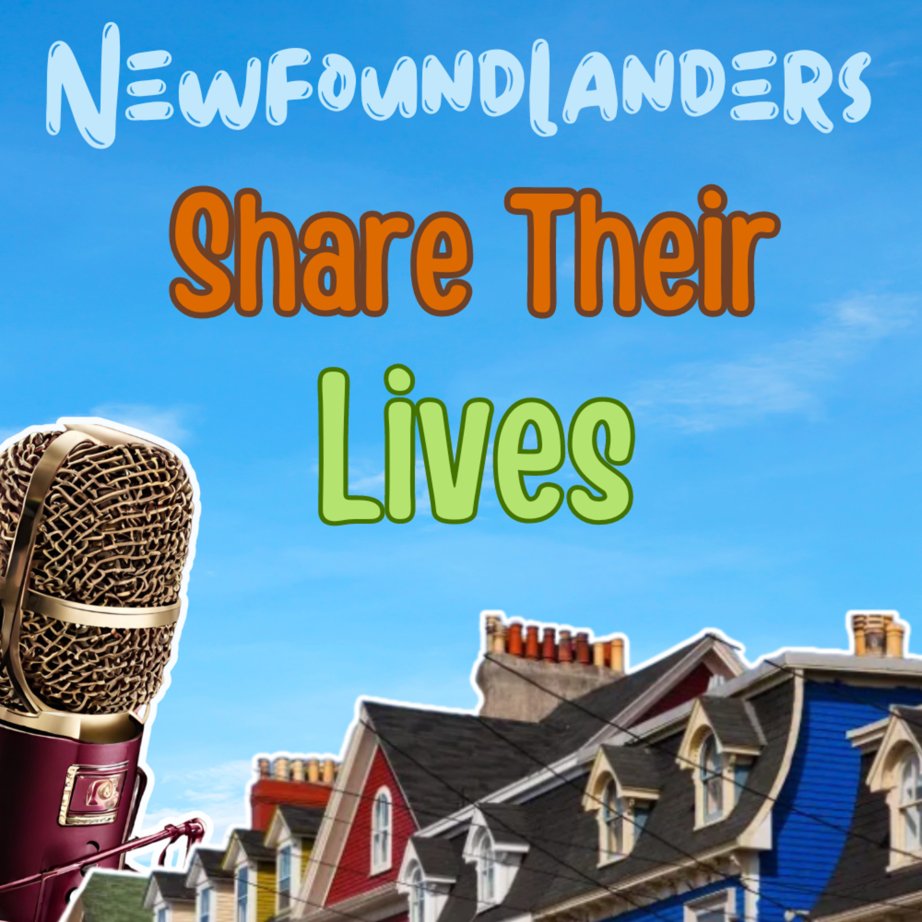 Newfoundlanders Share Their Lives