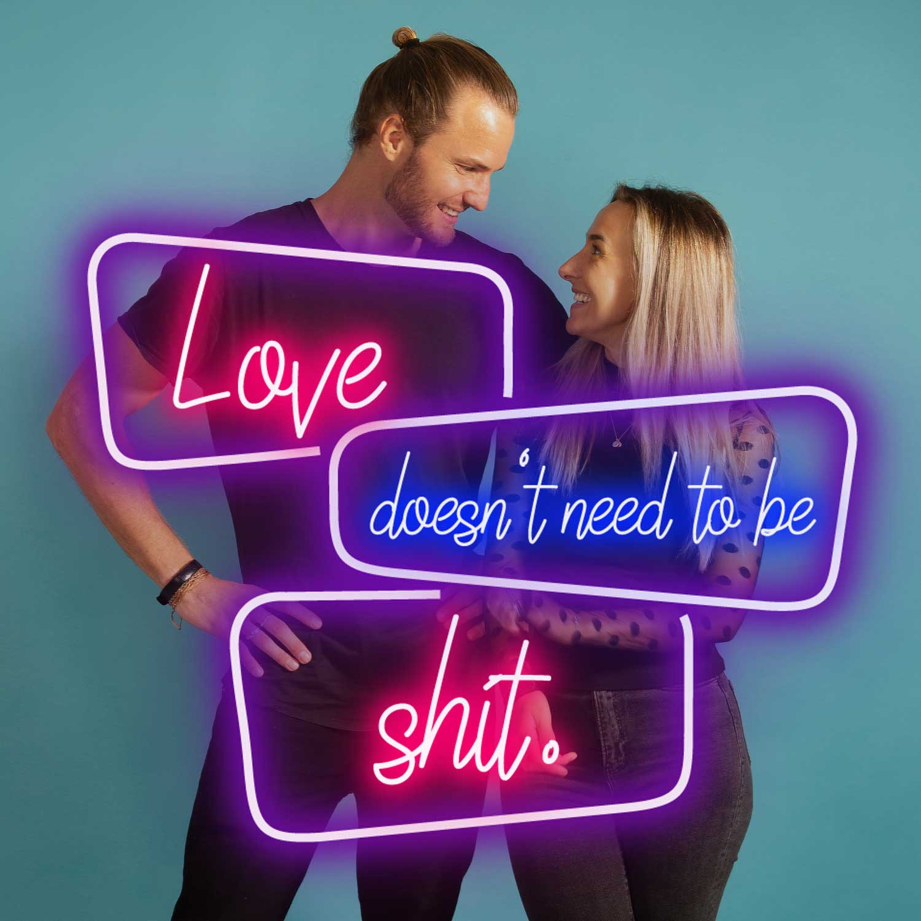 Love Doesn't Need to be Sh*t podcast artwork