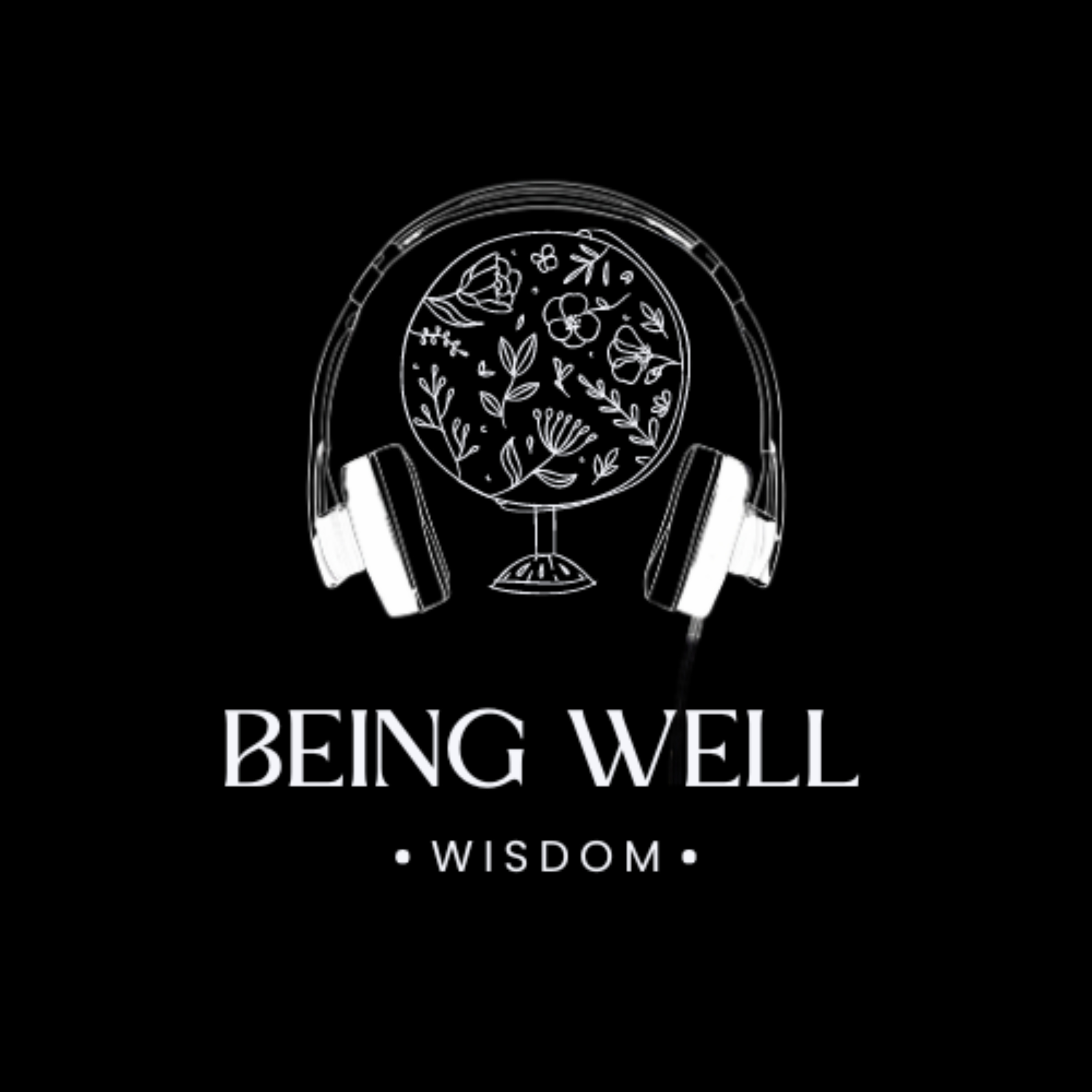 Being Well Wisdom 