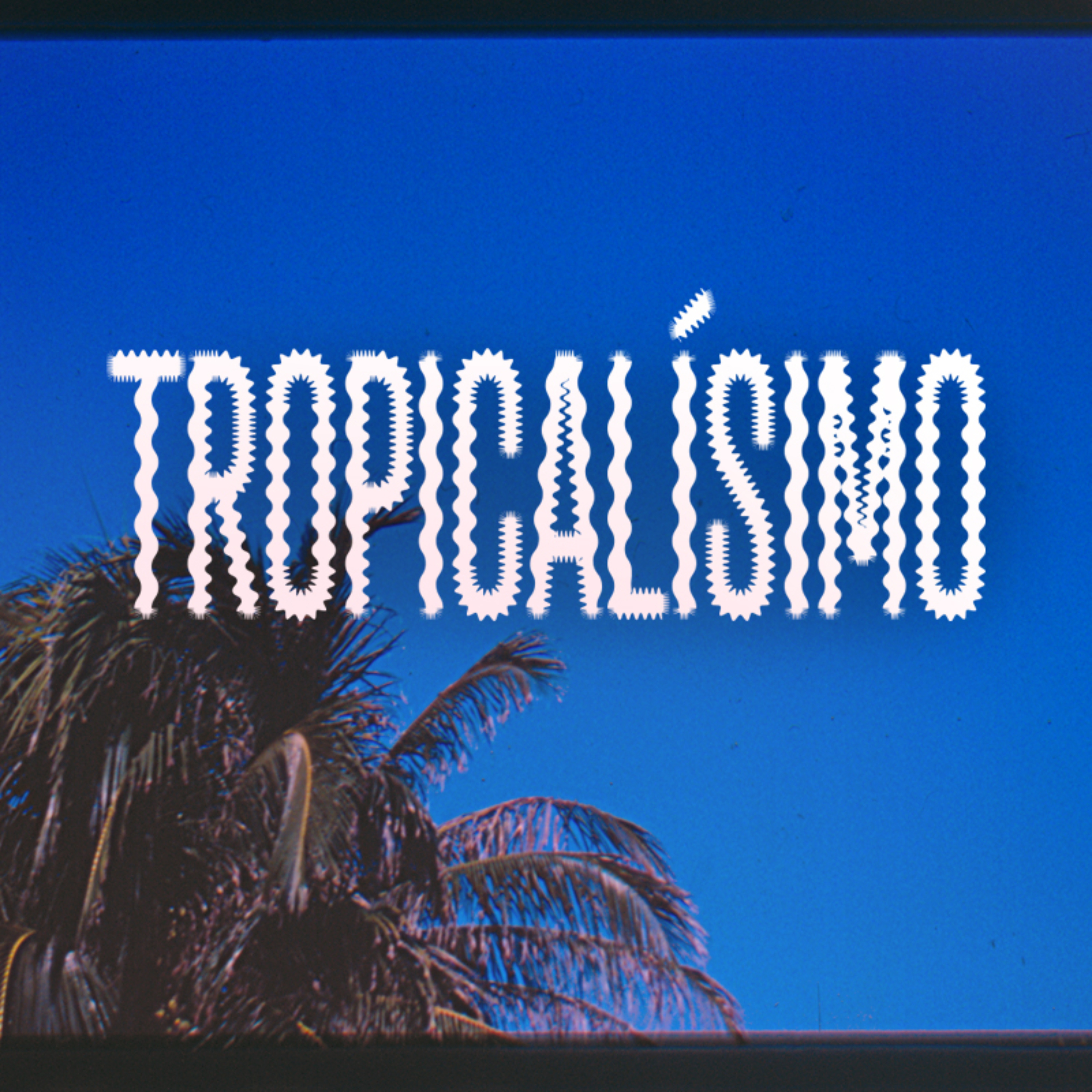 Tropicalísimo
