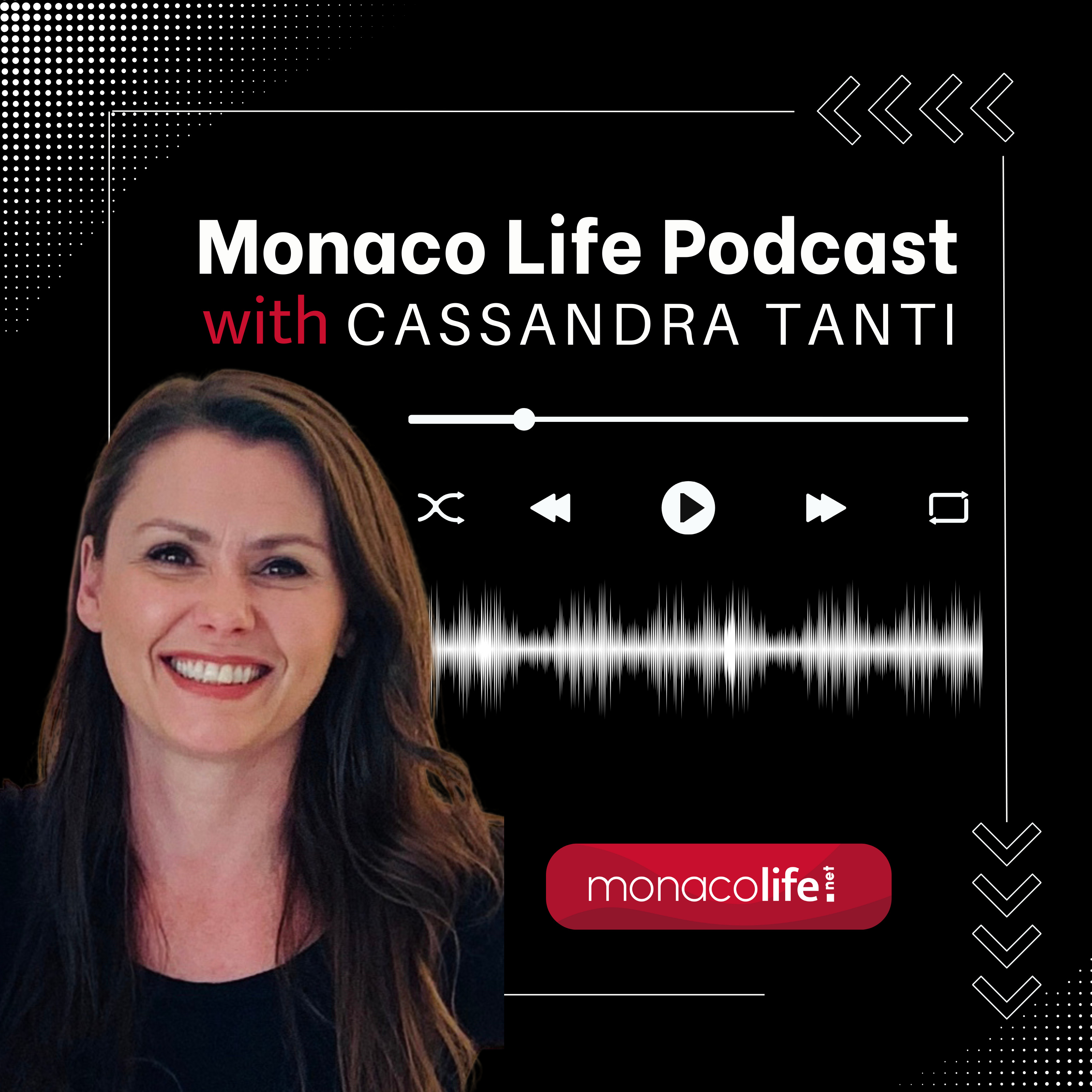 Monaco Life Podcast with Cassandra Tanti
