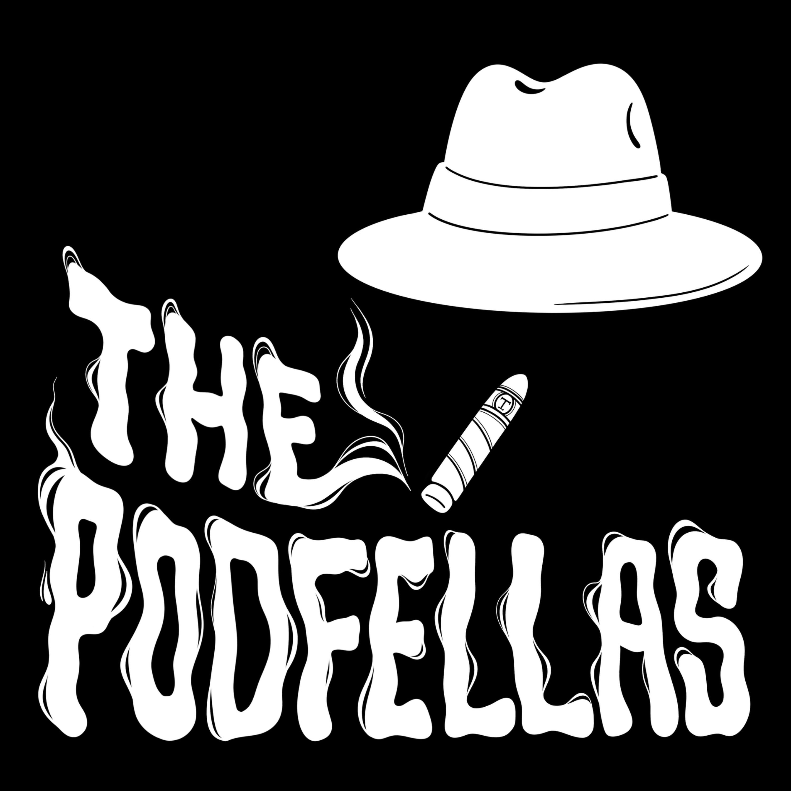 THE PODFELLAS