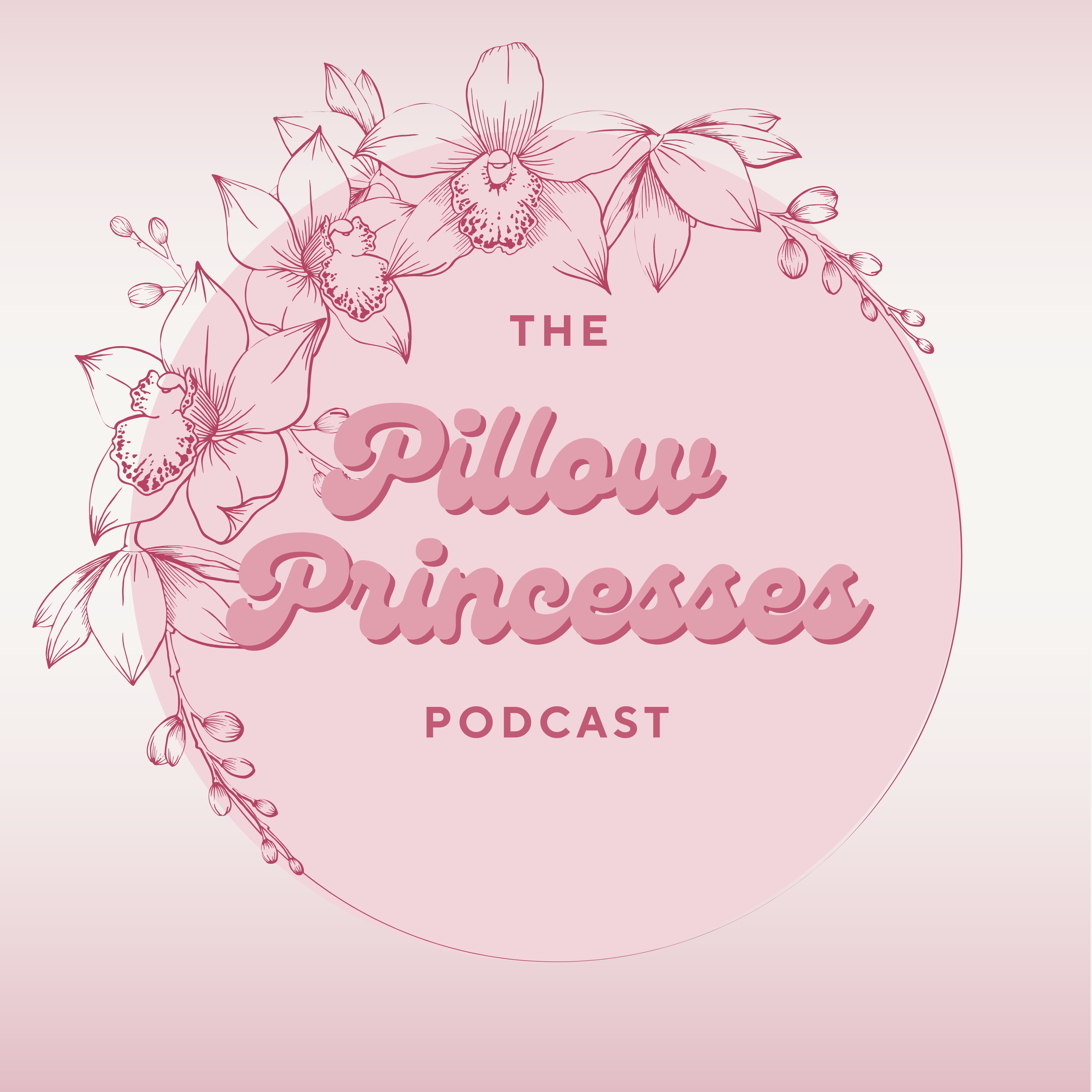 The Pillow Princesses Podcast