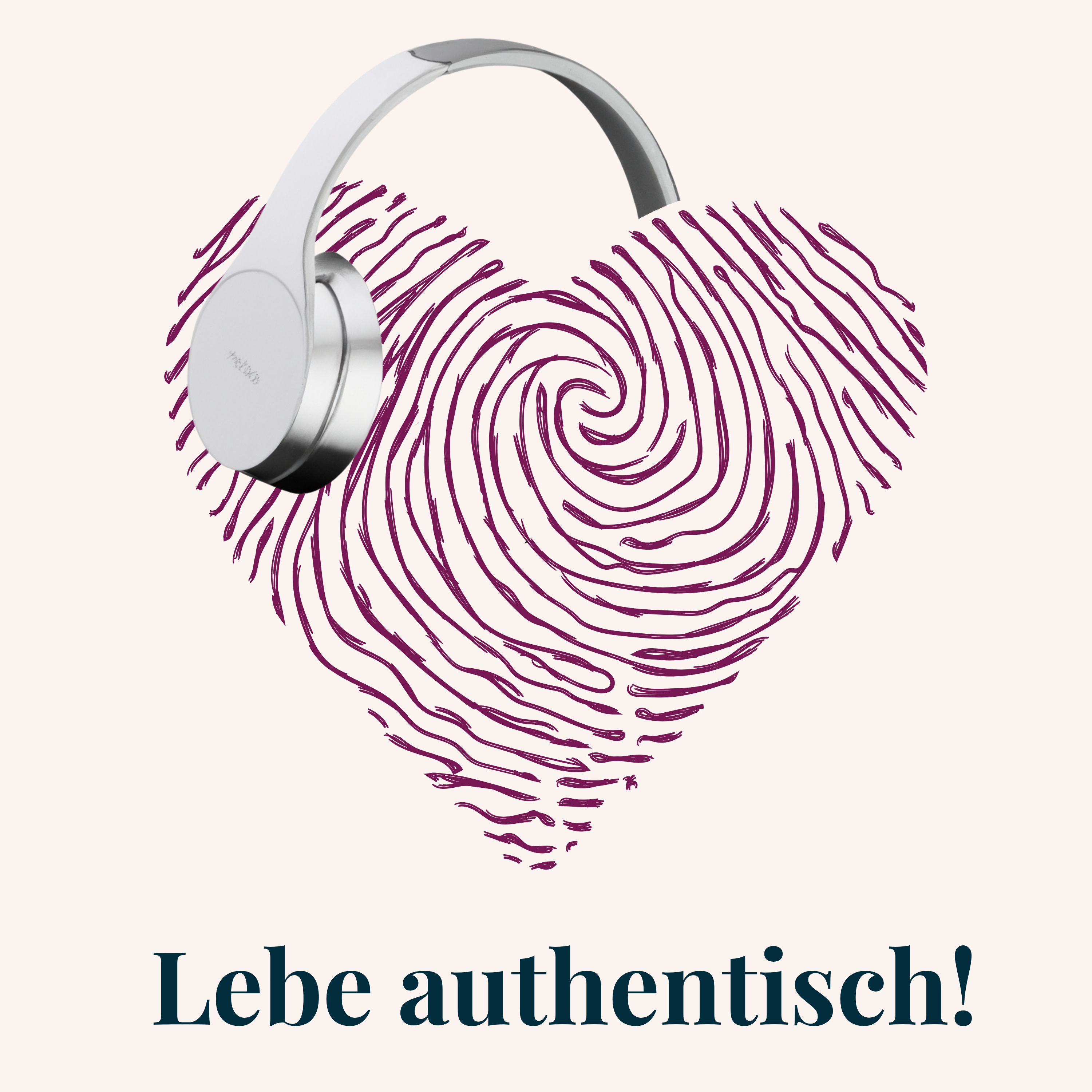 Lebe authentisch! Podcast podcast artwork