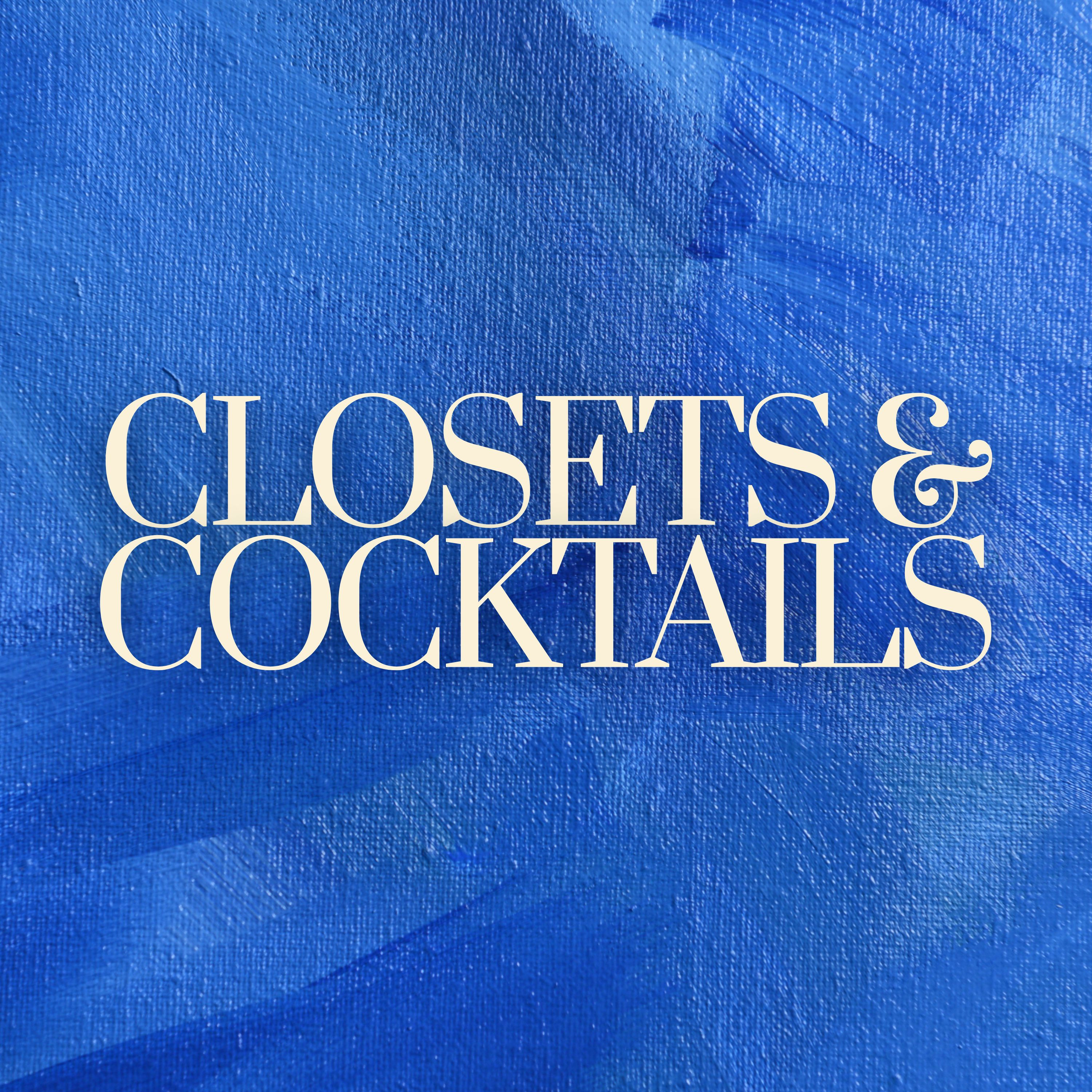 Closets&Cocktails podcast artwork