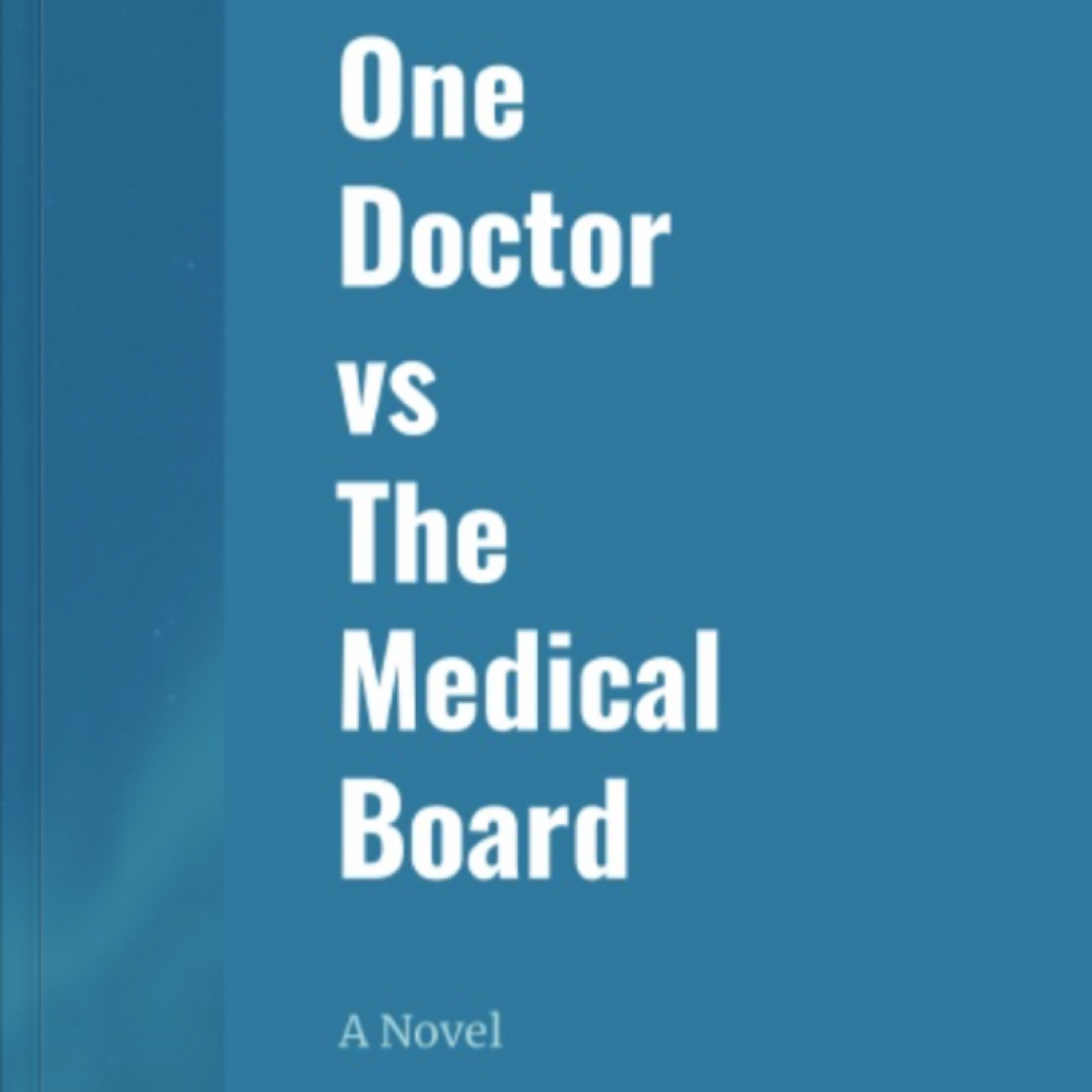 One Doctor vs The Medical Board - companion podcast podcast artwork
