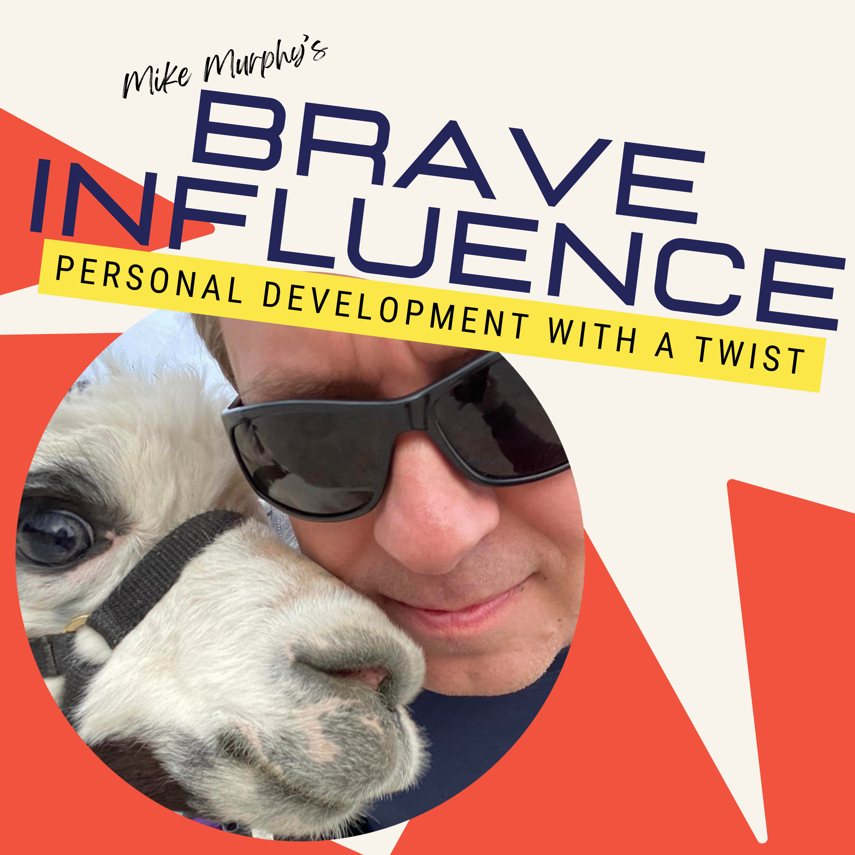 Brave Influence with Mike Murphy podcast artwork