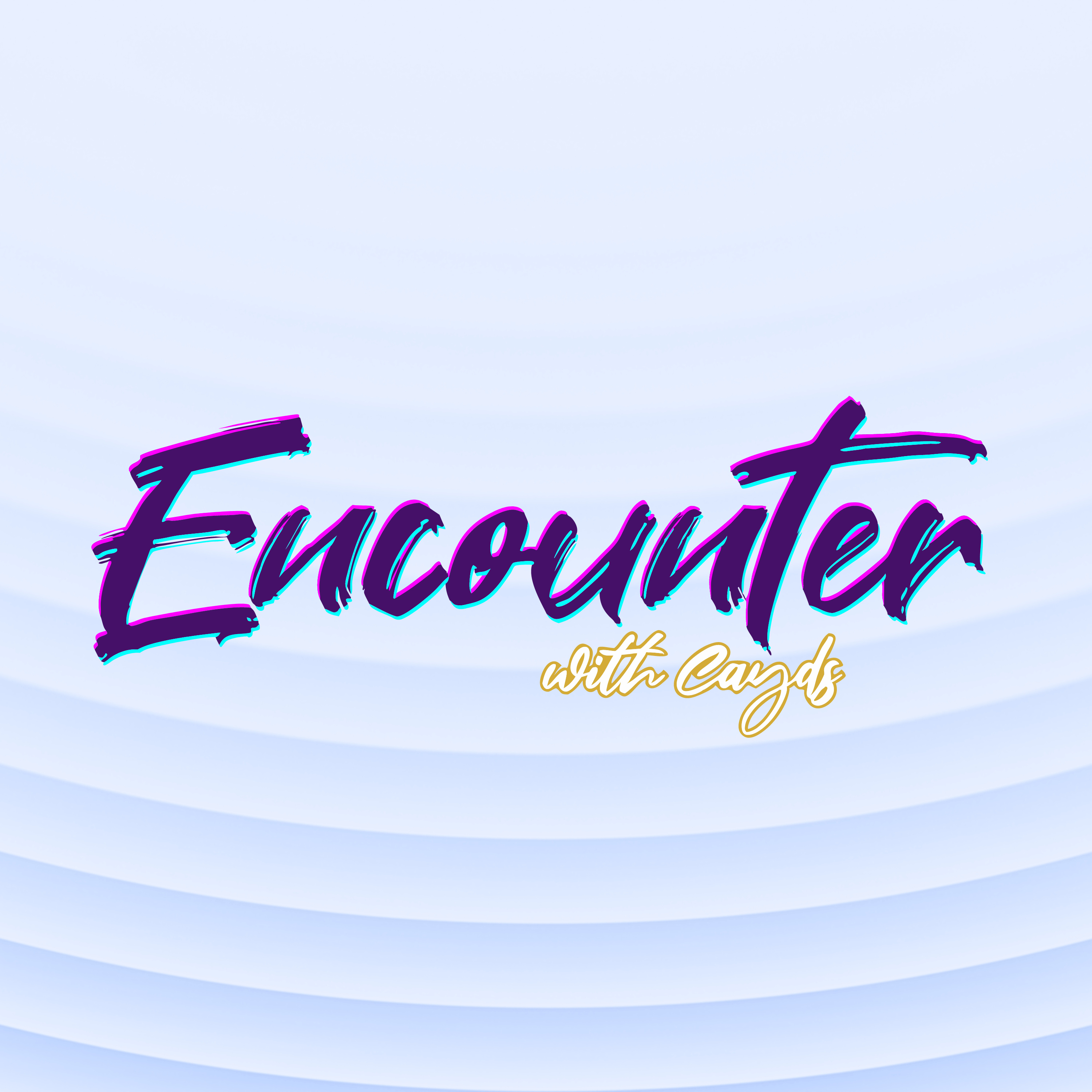 Encounter with Cayds podcast artwork