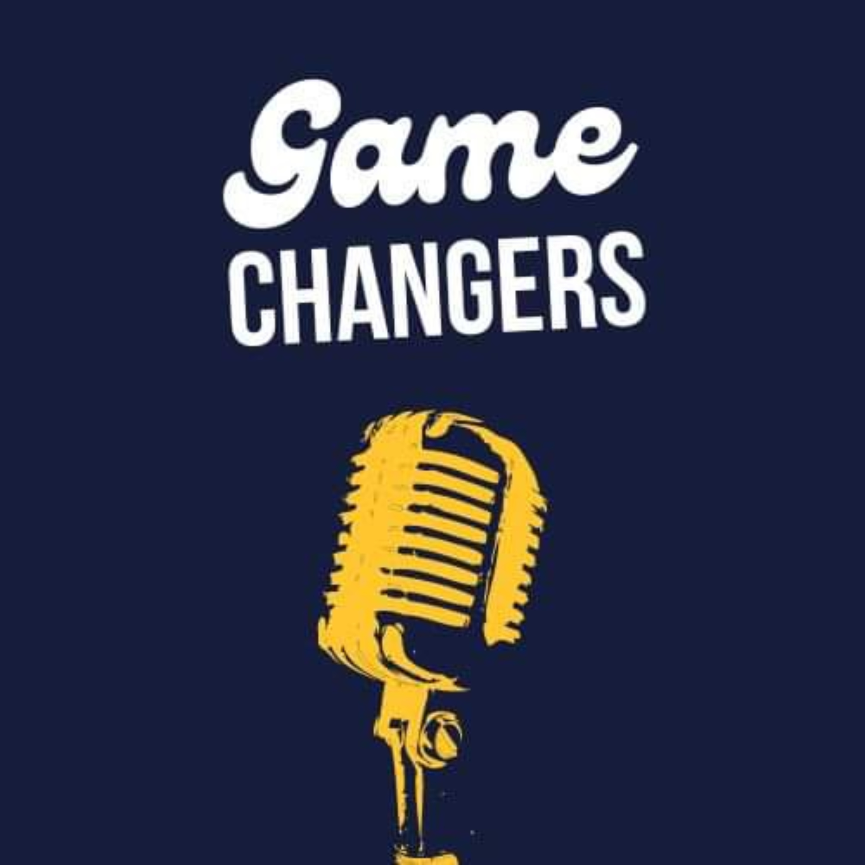 The Gamechangers Podcast