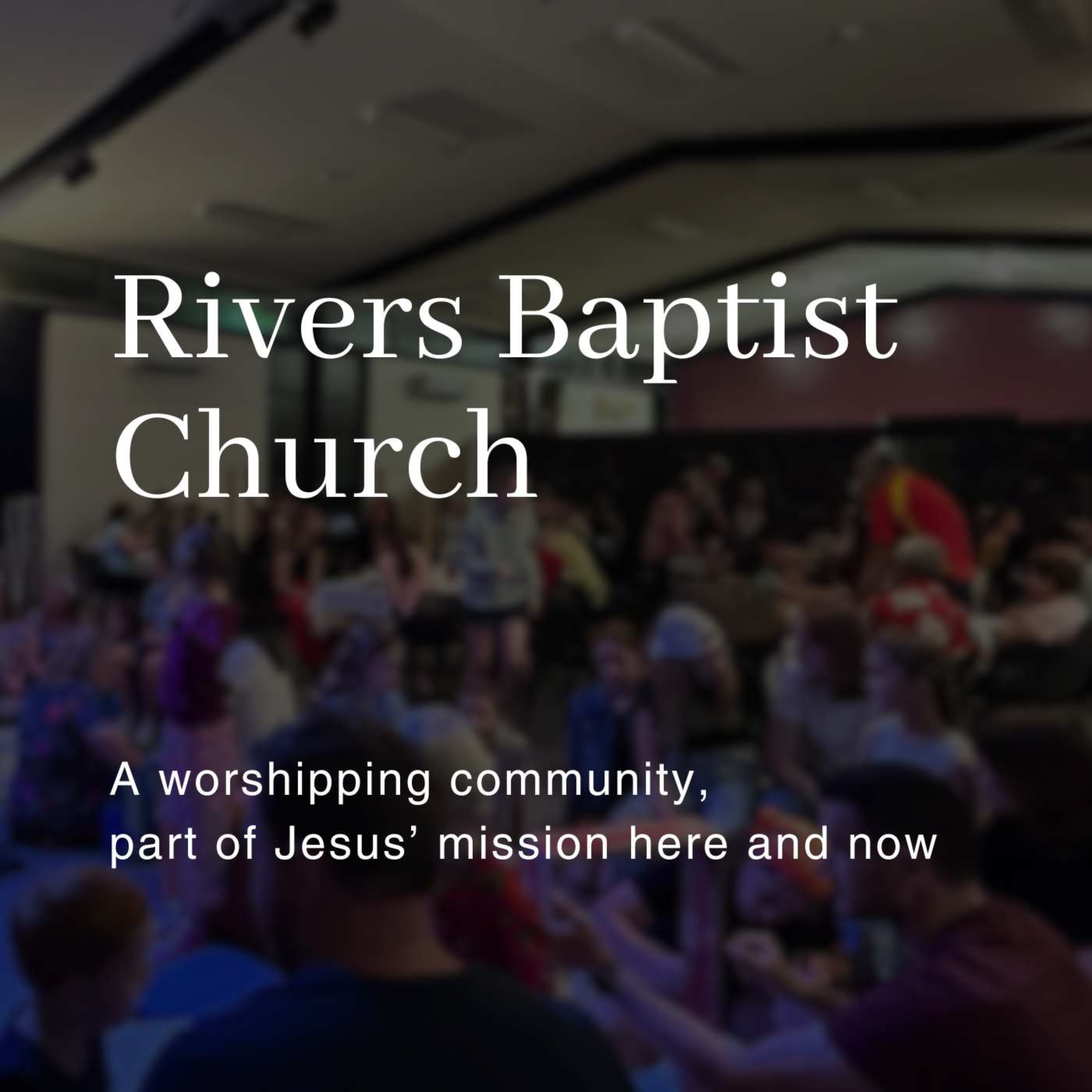 Rivers Baptist Church Messages