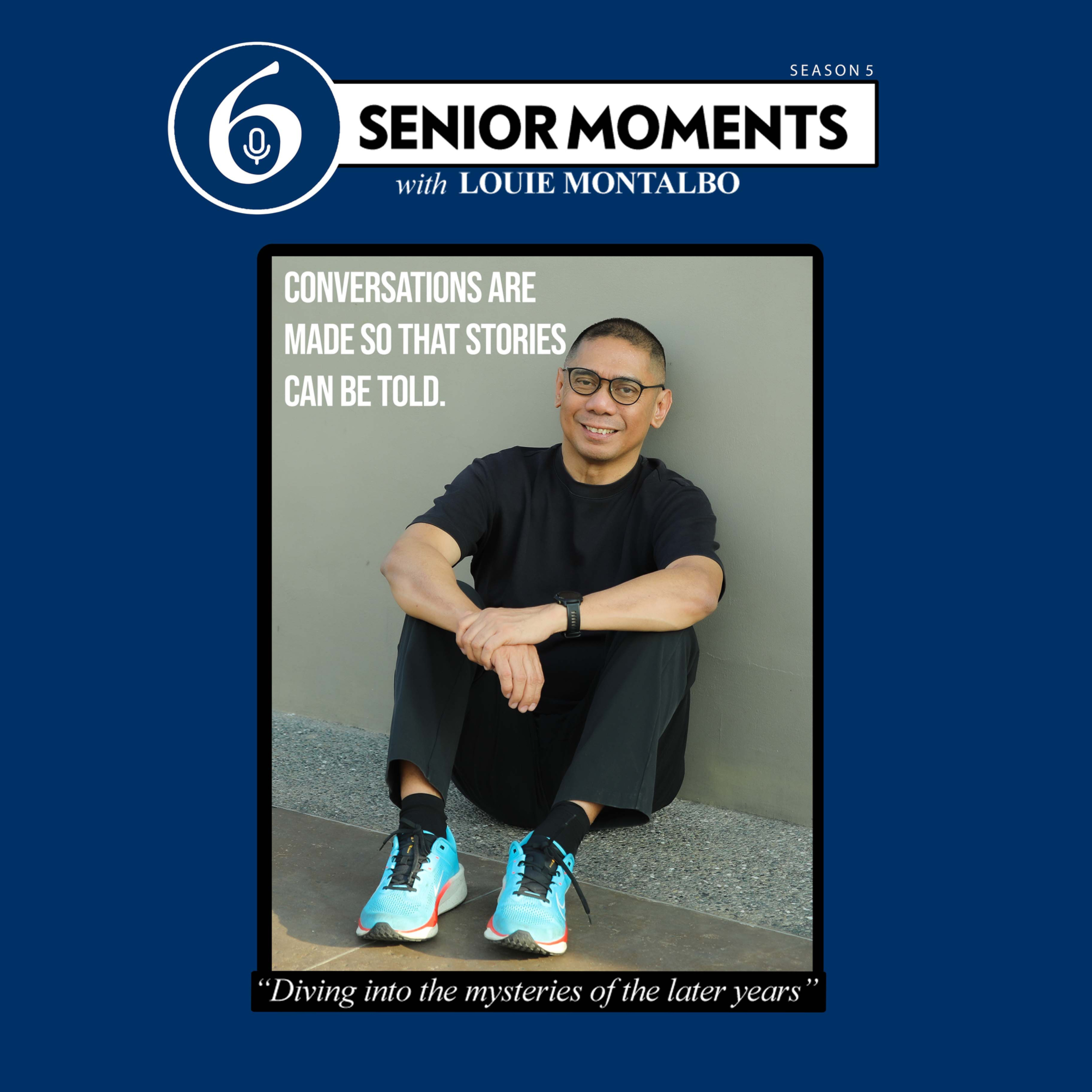 Senior Moments with Louie Montalbo