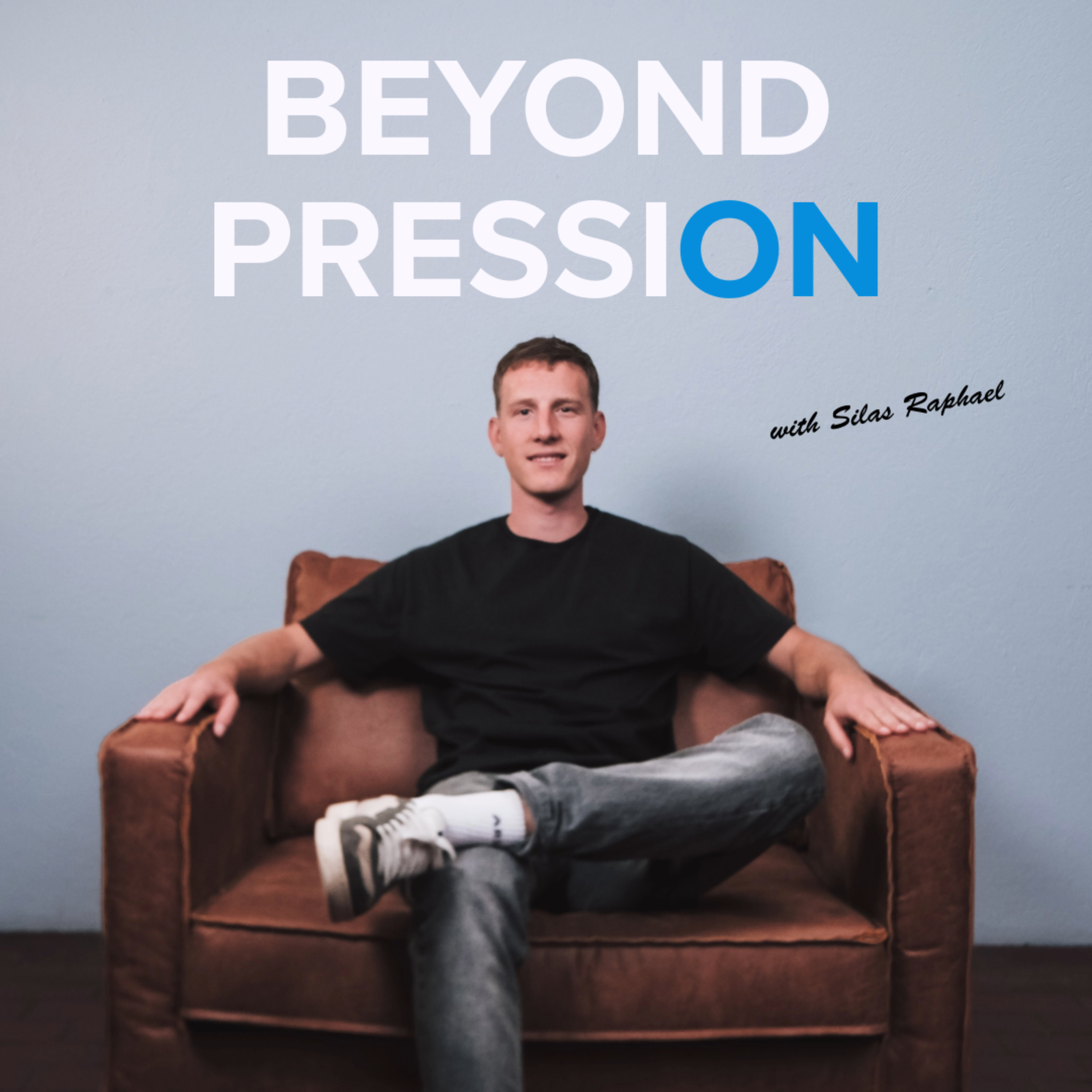 BEYOND PRESSION
