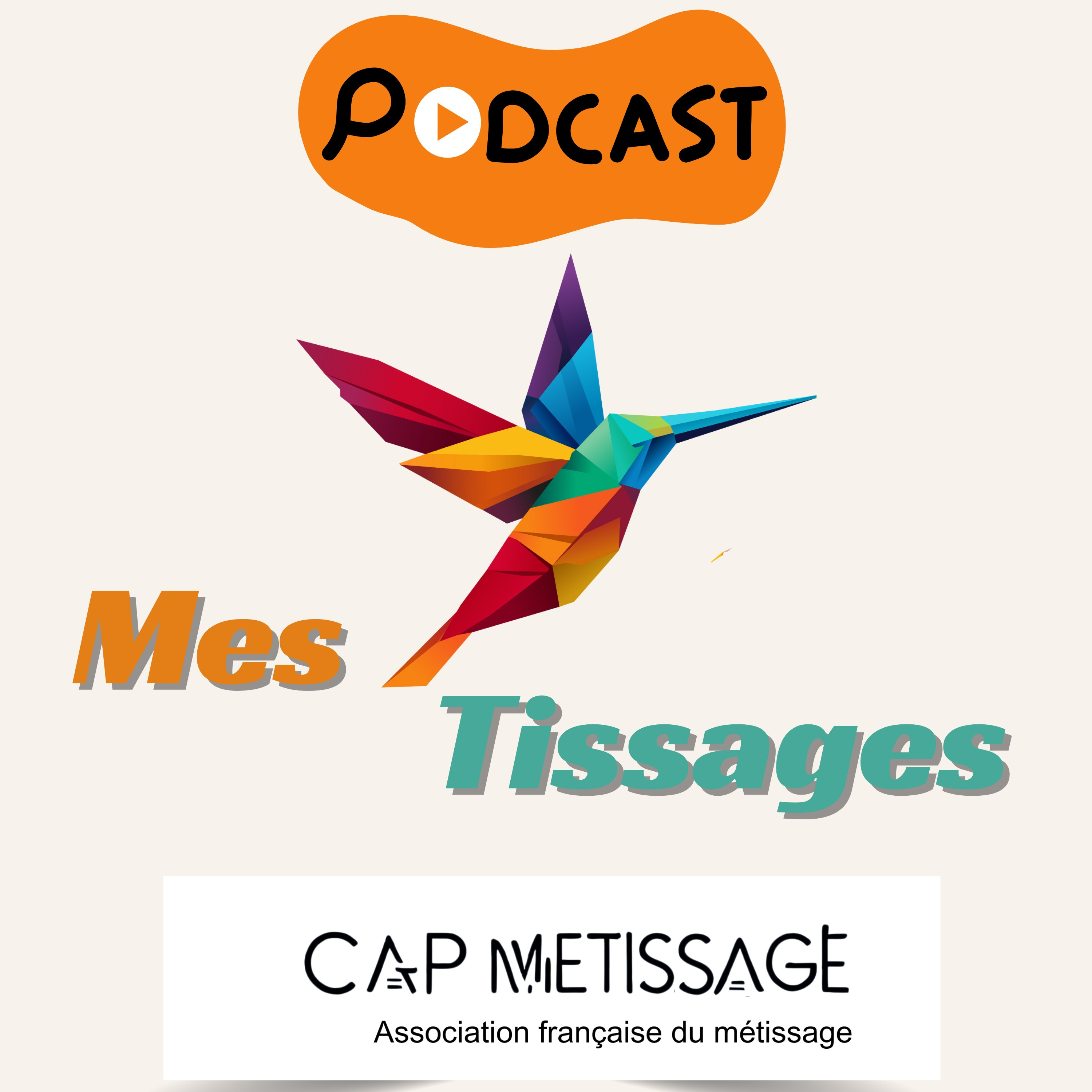 Mes Tissages by Cap Métissage podcast artwork