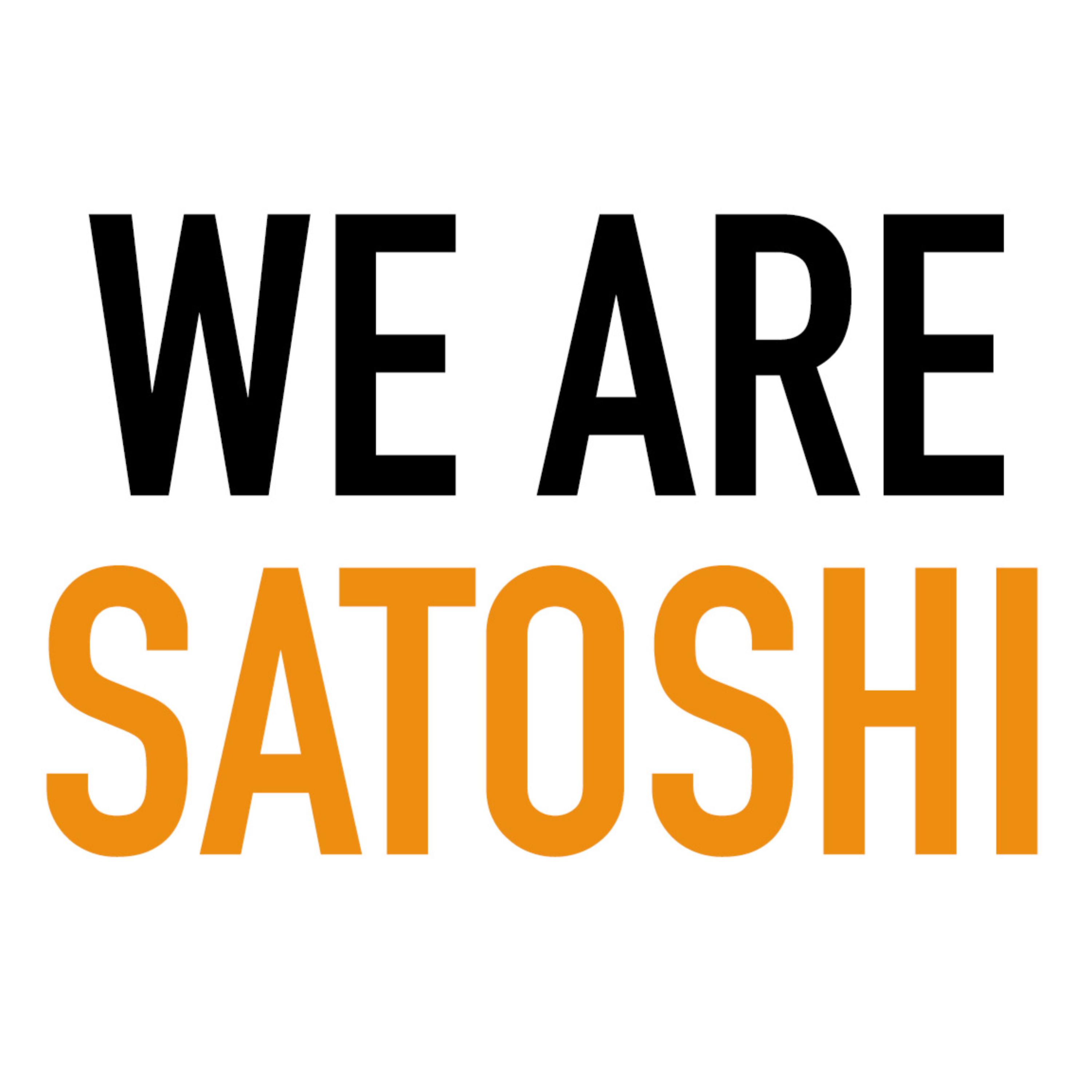 We Are Satoshi