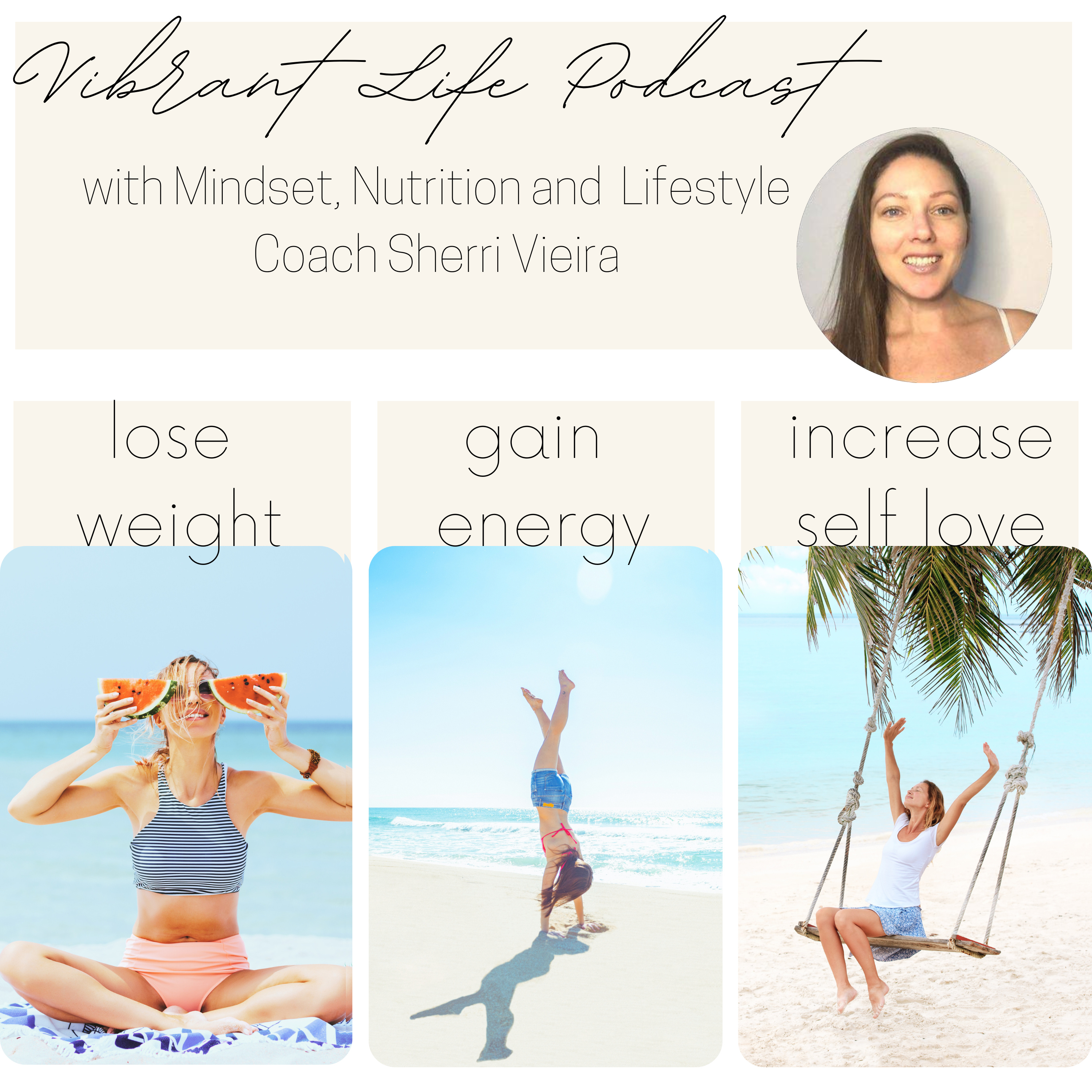 Vibrant Life: Mindset Tips and Tools to Create Your Dream Life