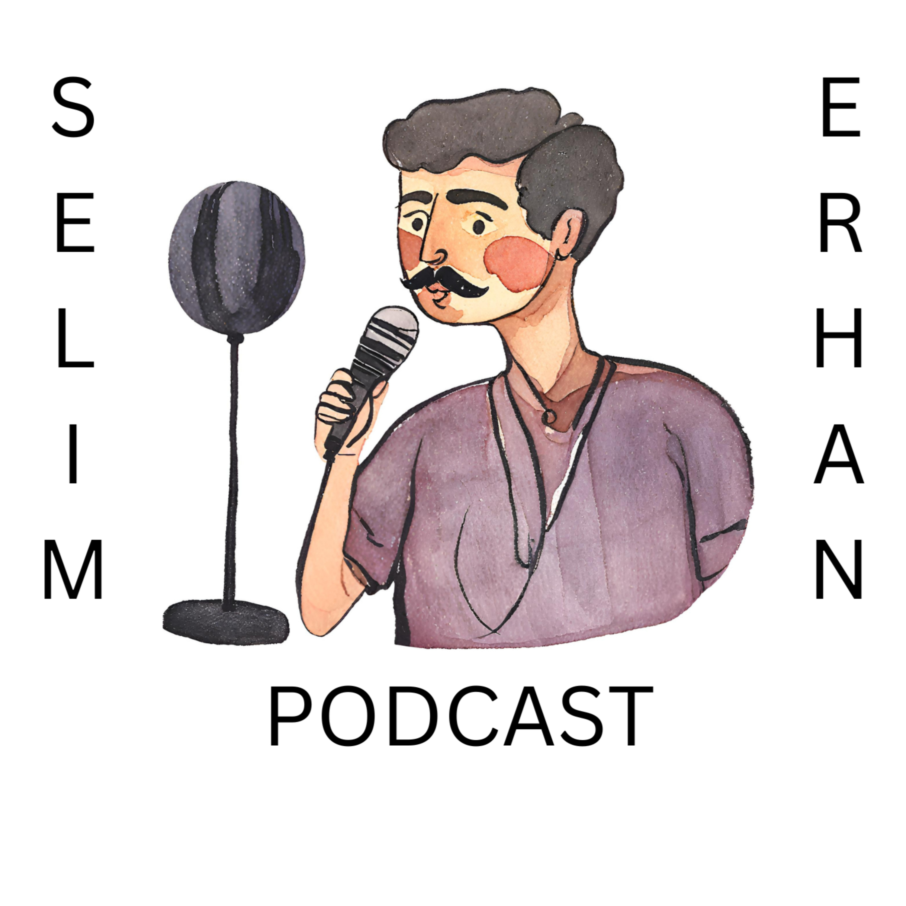 Selim Erhan Podcast podcast artwork