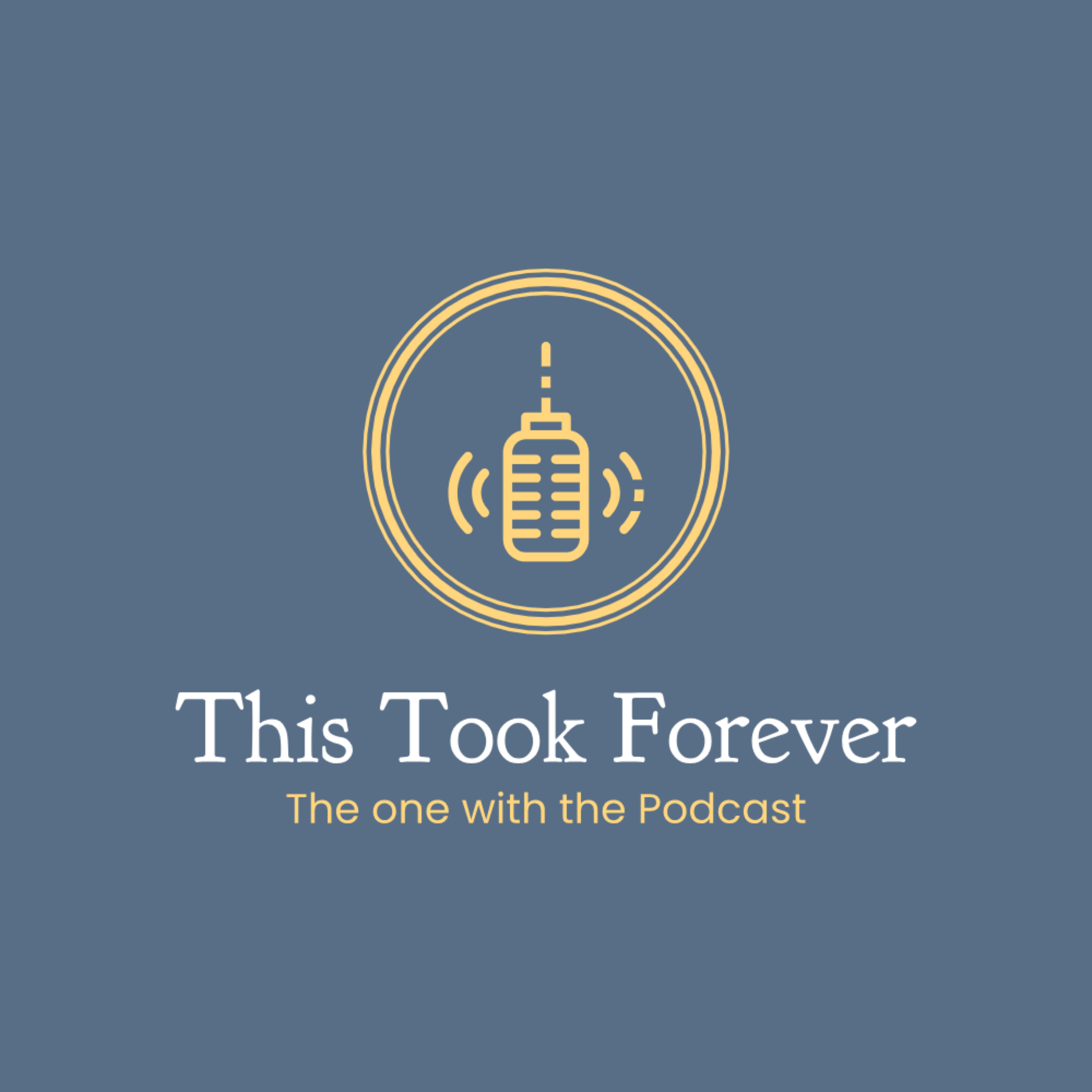 This Took Forever podcast artwork