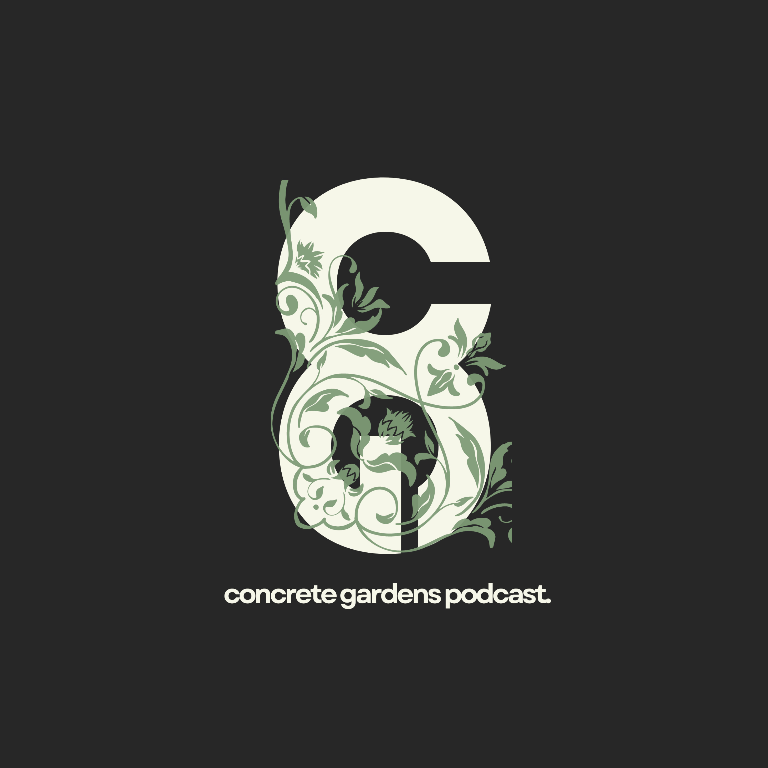 Concrete Gardens Podcast podcast artwork