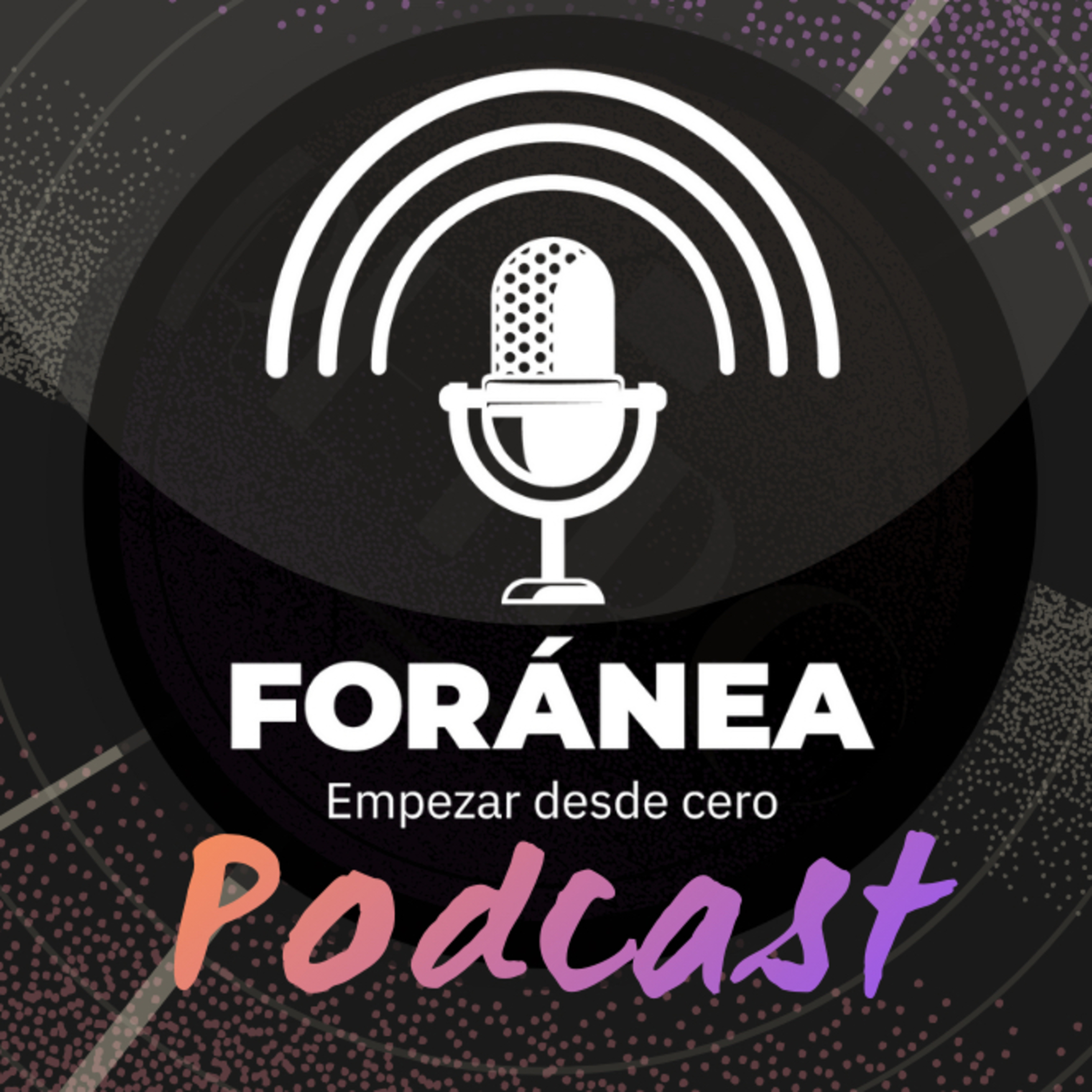 Foránea, Empezar Desde Cero.