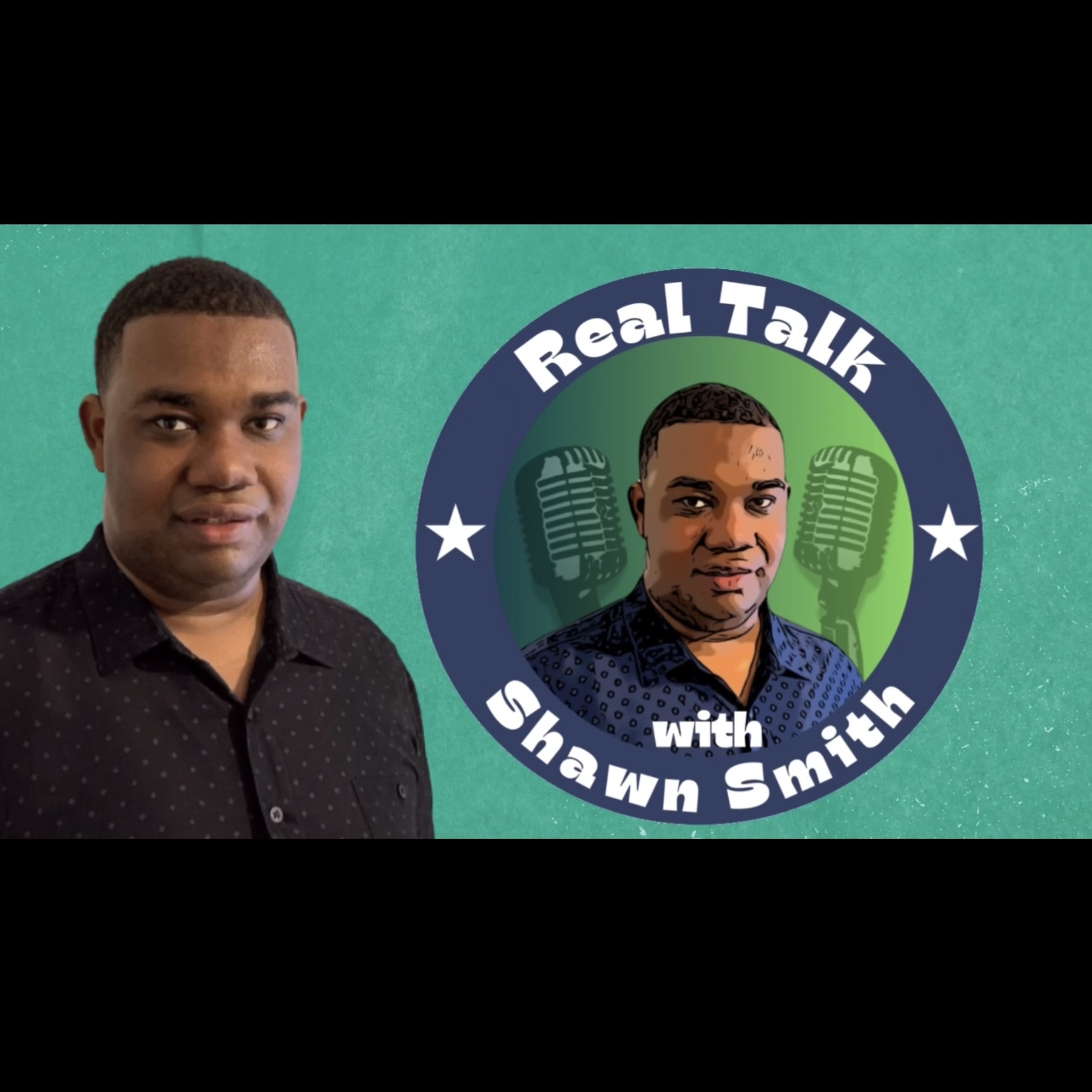 Real Talk with Shawn Smith