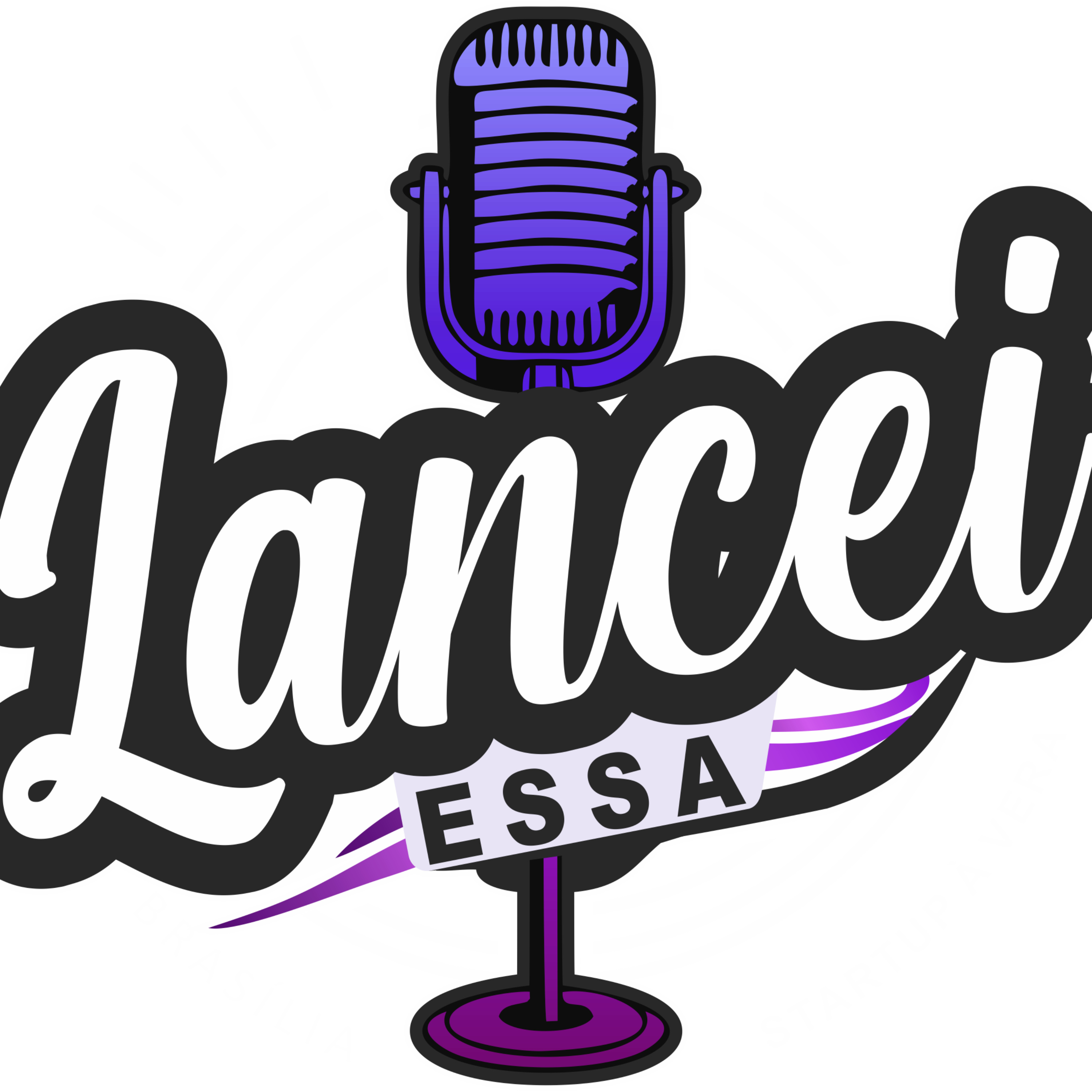 Lancei Essa Podcast