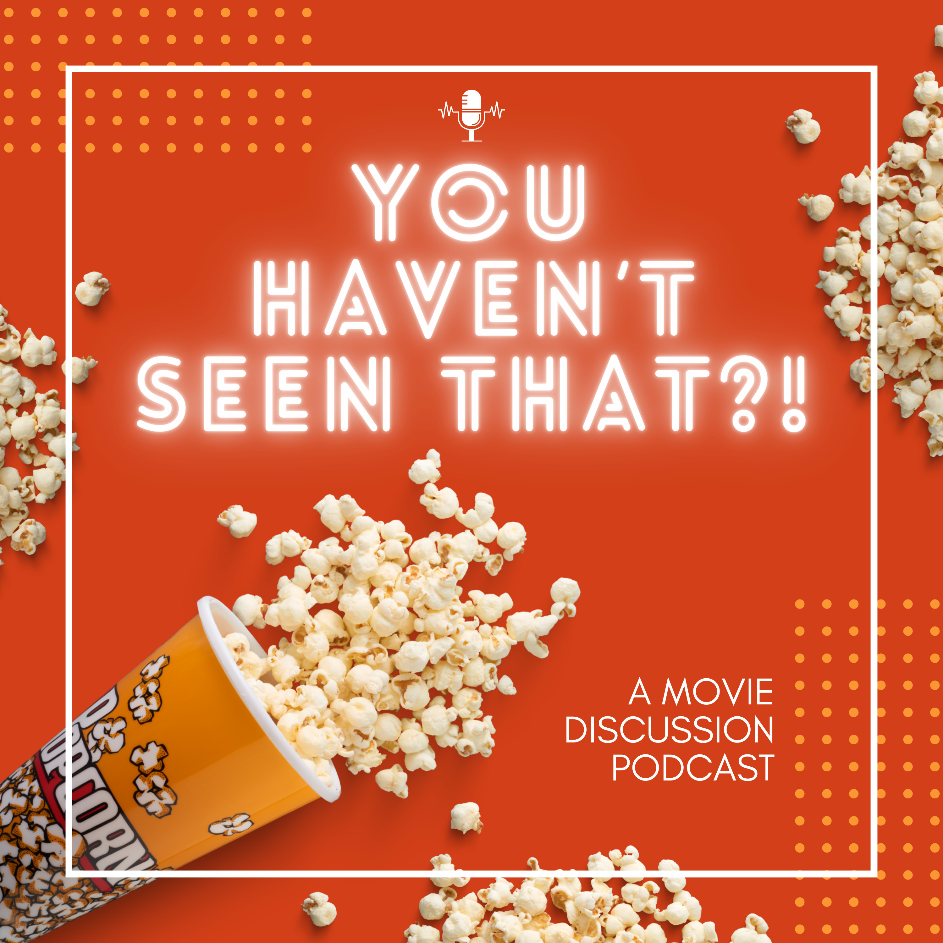You Haven\'t Seen That?!