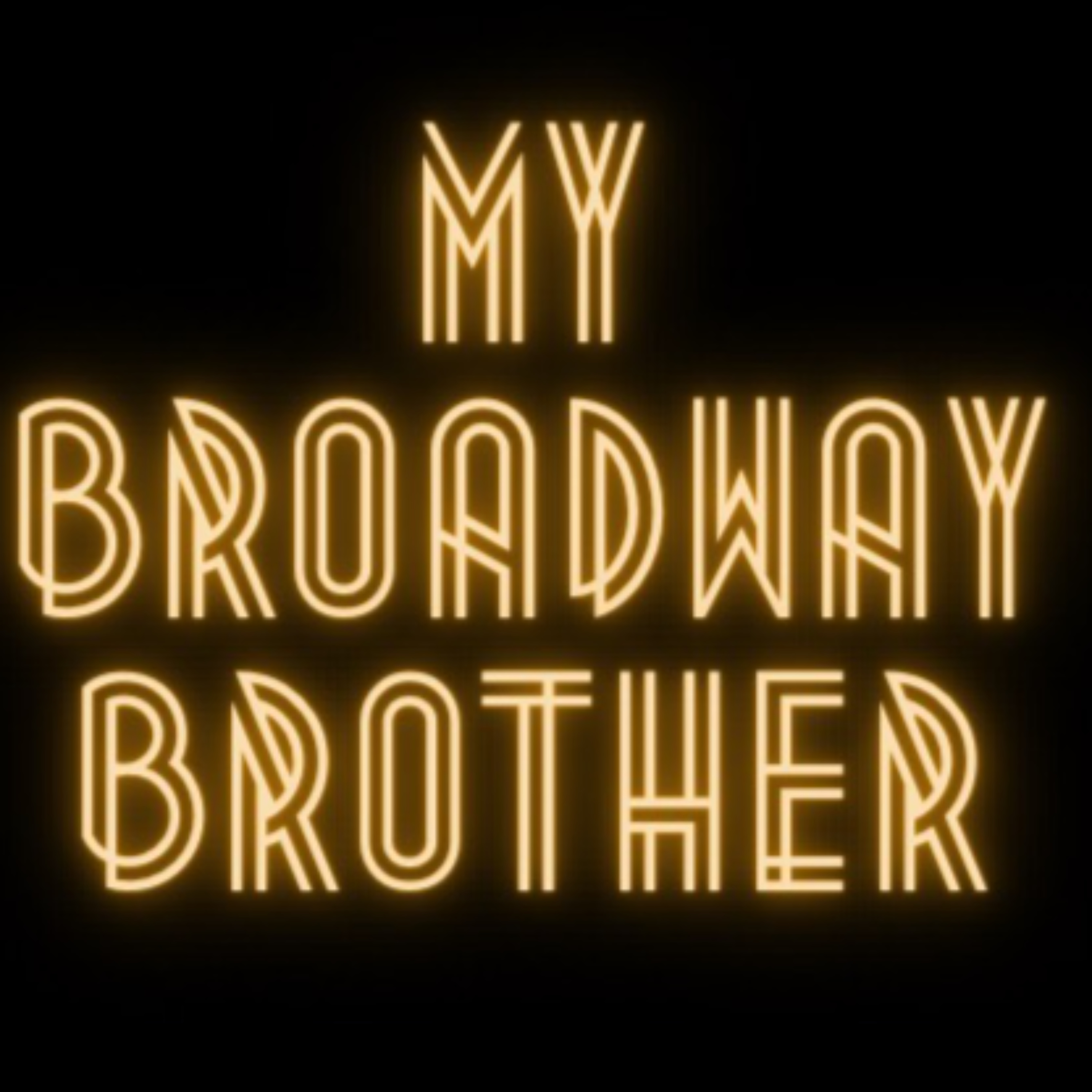 My Broadway Brother