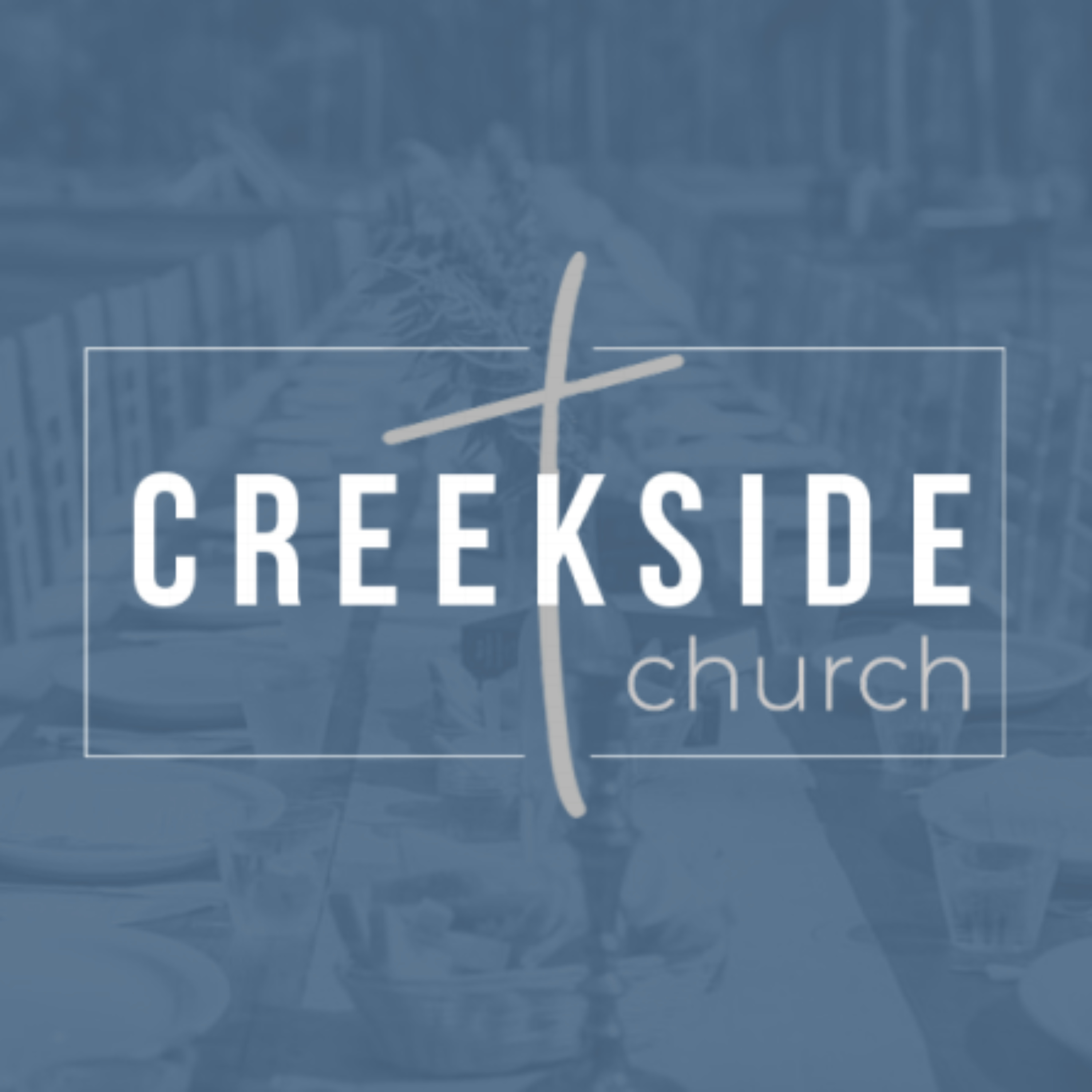 Creekside Church\'s Sermon Podcast