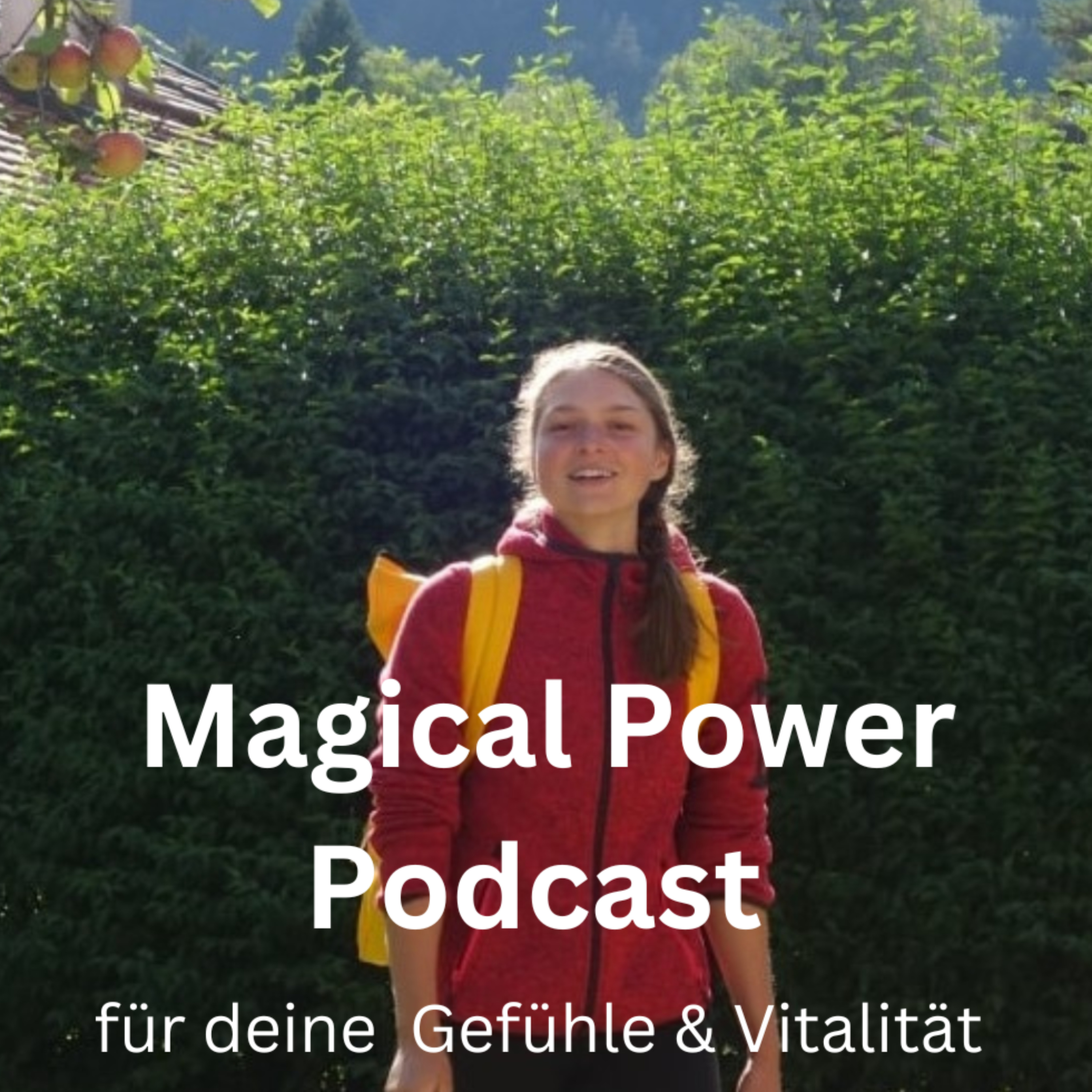 Magical Power Podcast - für deine Gefühle und Vitalität