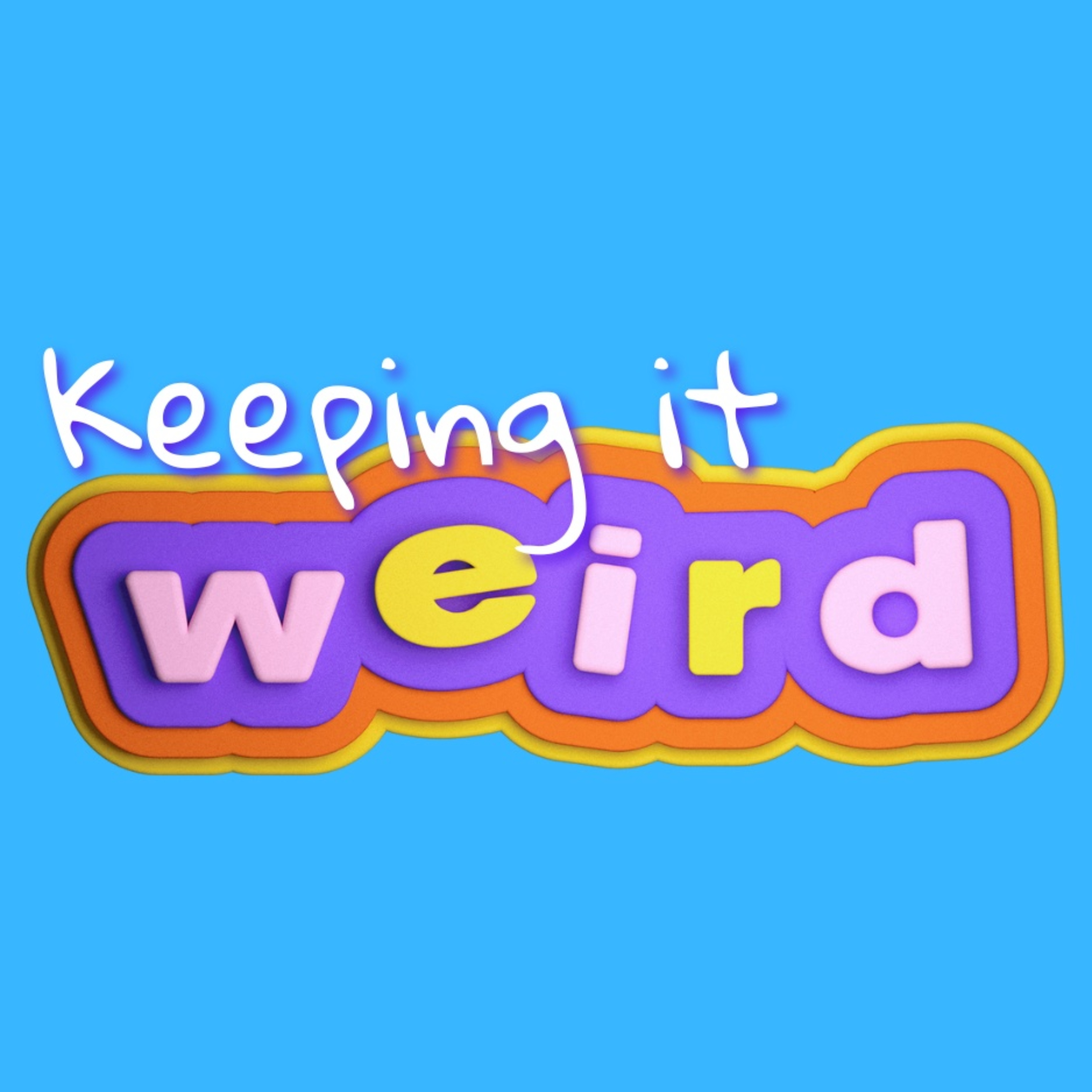 Keeping it Weird podcast artwork