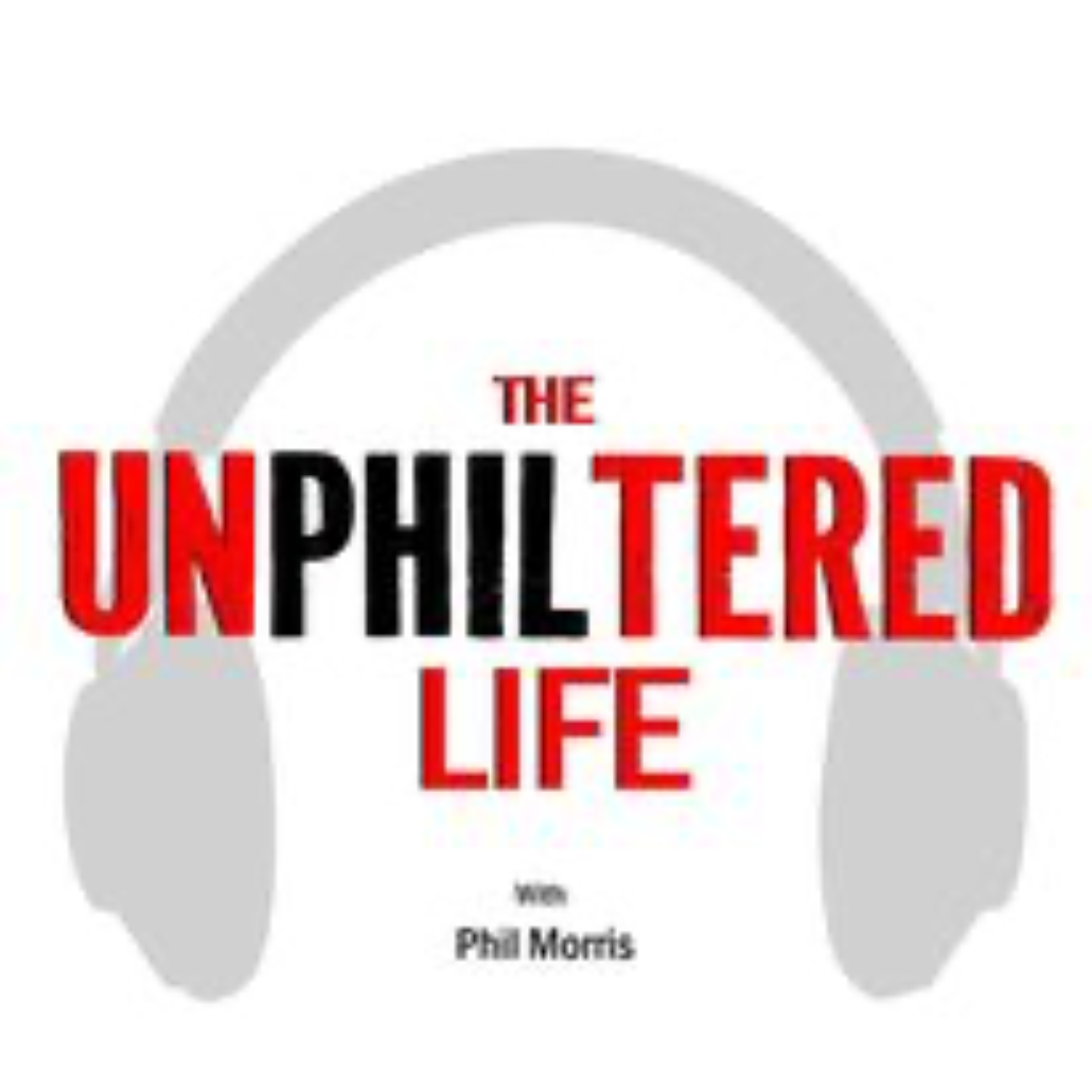 The UnPhiltered Life