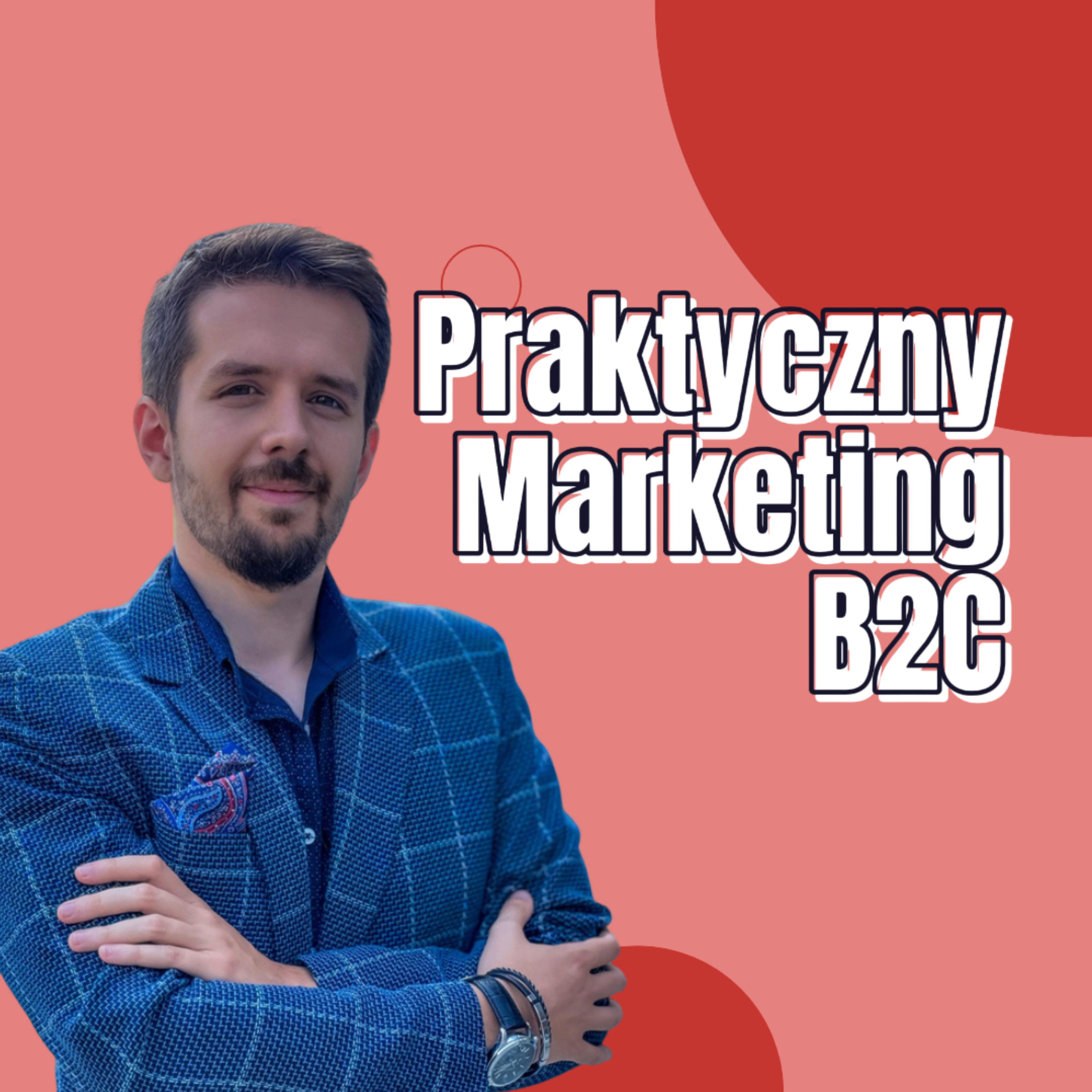Praktyczny Marketing B2C