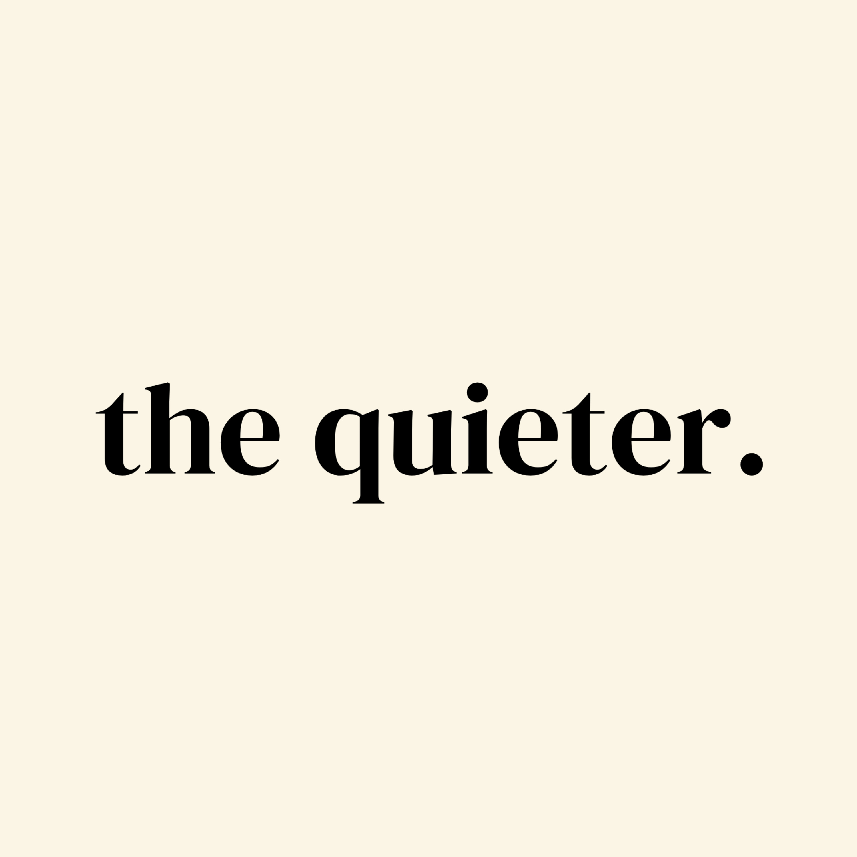Podcast The Quieter