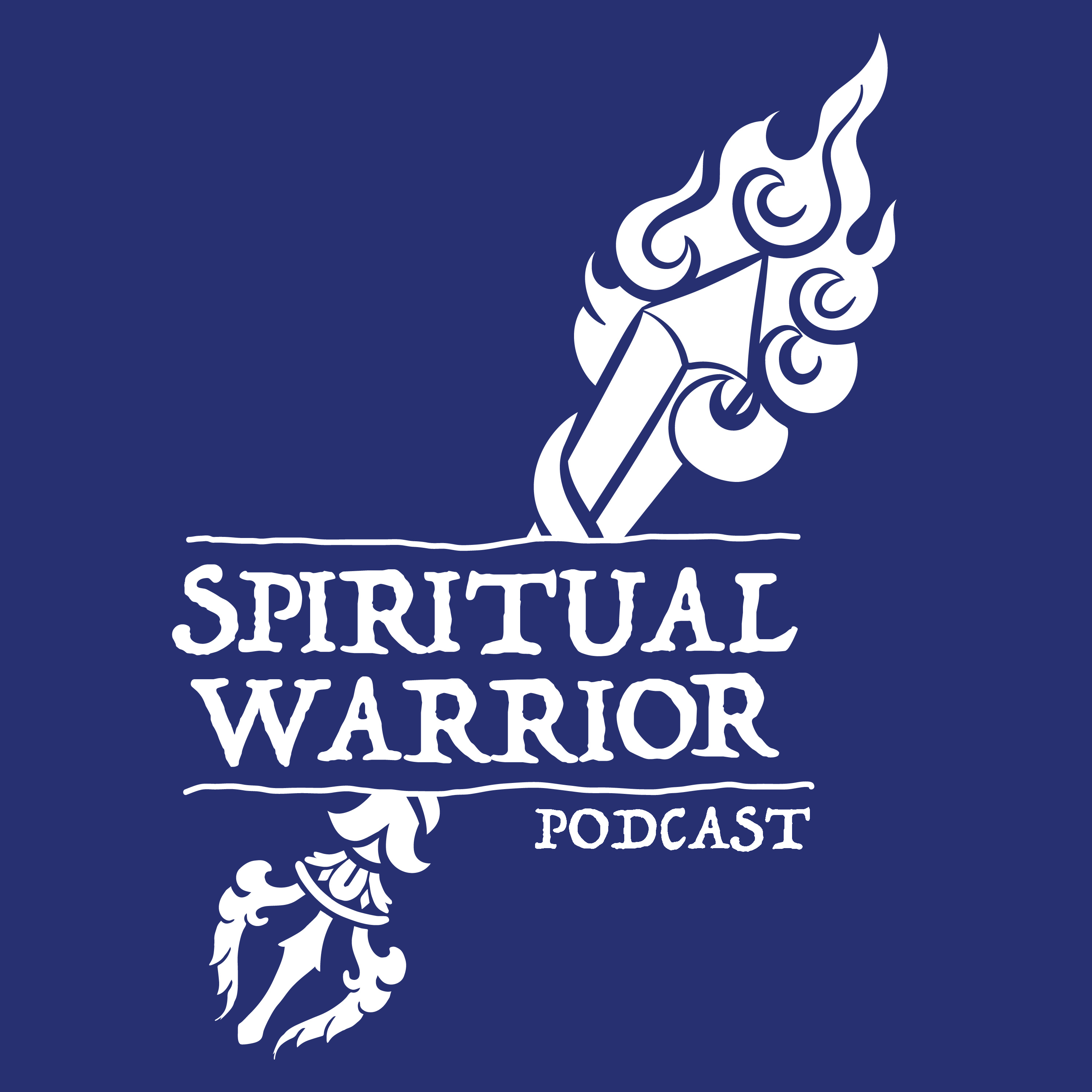 Welcome to the Spiritual Warrior Podcast